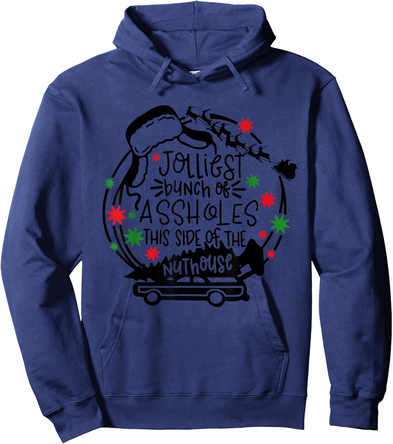 Jolliest Bunch Of Assholes This Side Of The Nut House Hoodie - Hoodie | Navy