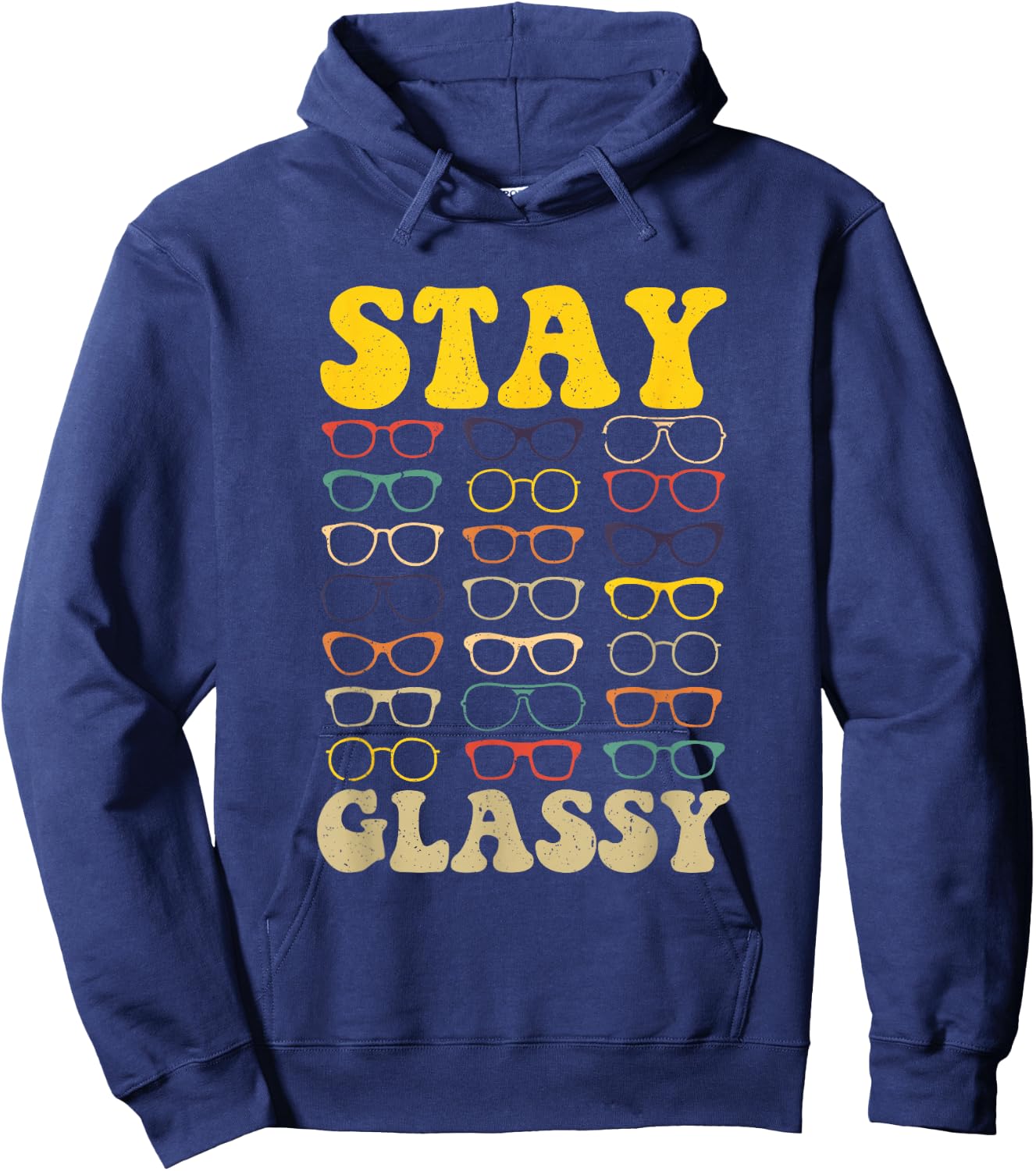 Stay Glassy Optometrist Eye Doctor Optometry Eyeglasses Hoodie - Hoodie | Navy