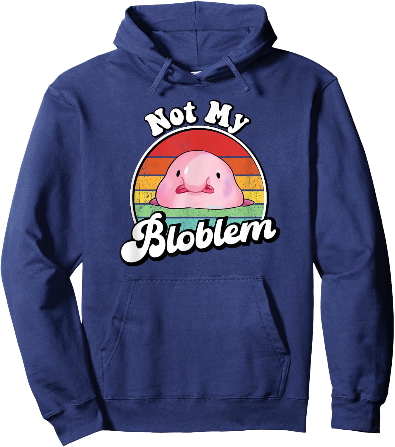 Retro Vintage Not My Bloblem Meme Blobfish Lover Hoodie - Hoodie | Navy