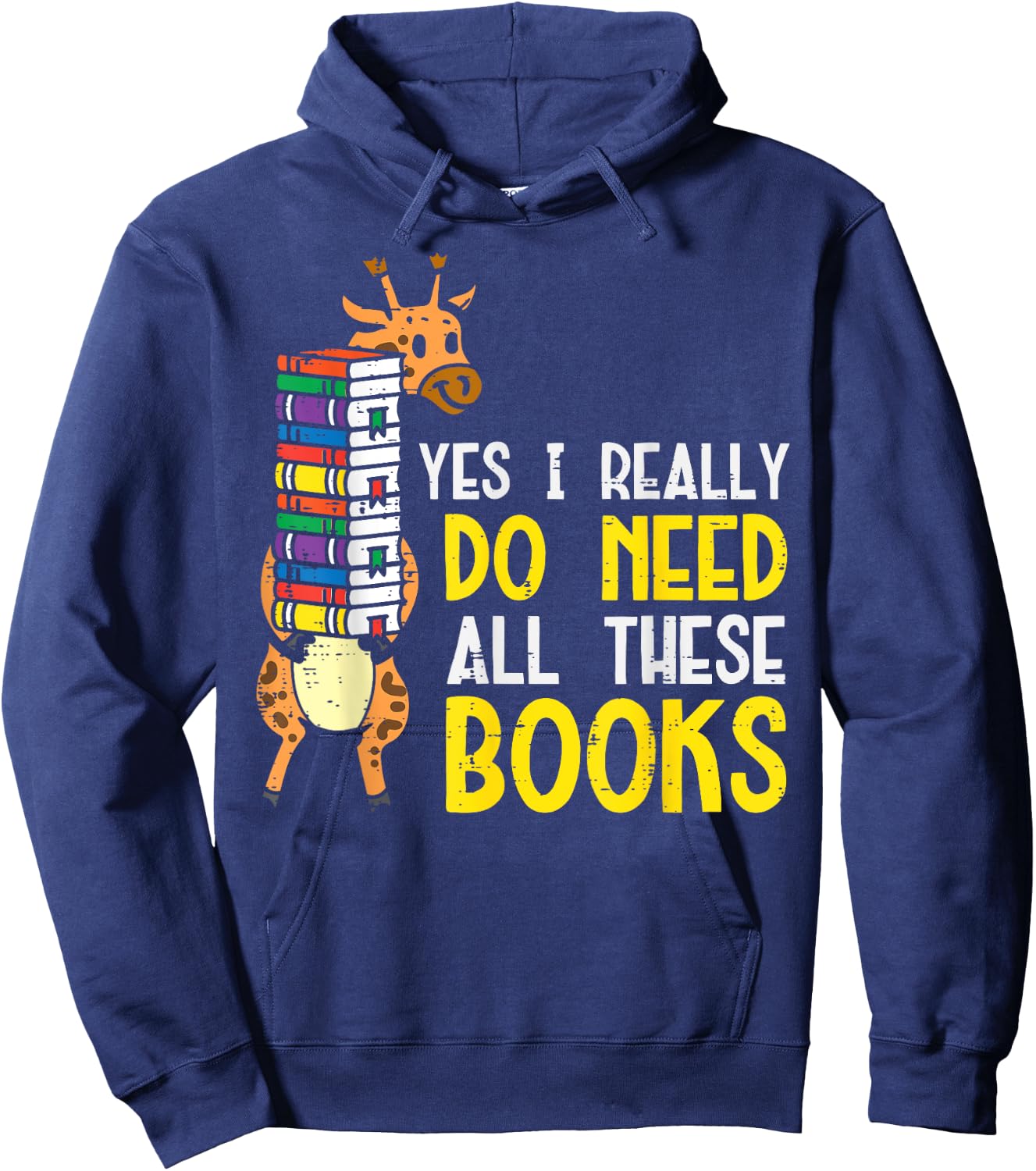 Yes Really Need These Books Giraffe Funny Bookworm Librarian Hoodie - Hoodie | Navy