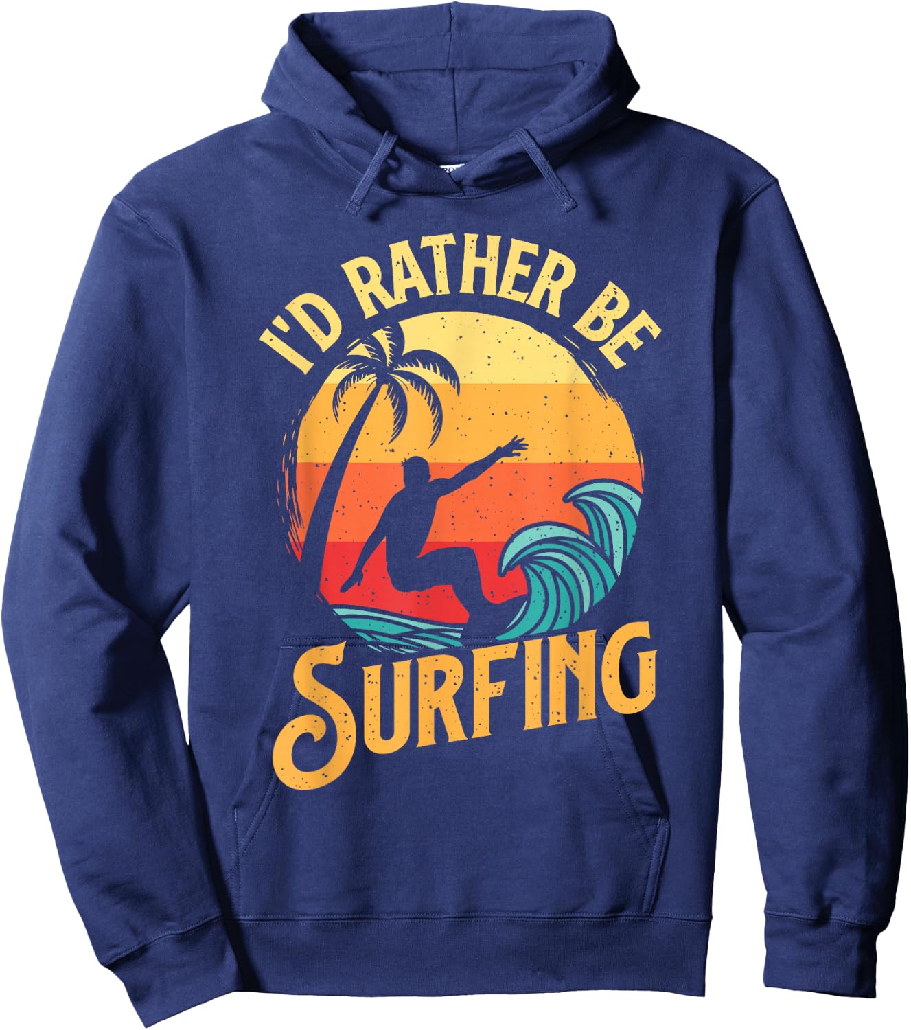I'd Rather Be Surfing - Beach Surfing Surfingboard Surfboard Hoodie - Hoodie | Navy