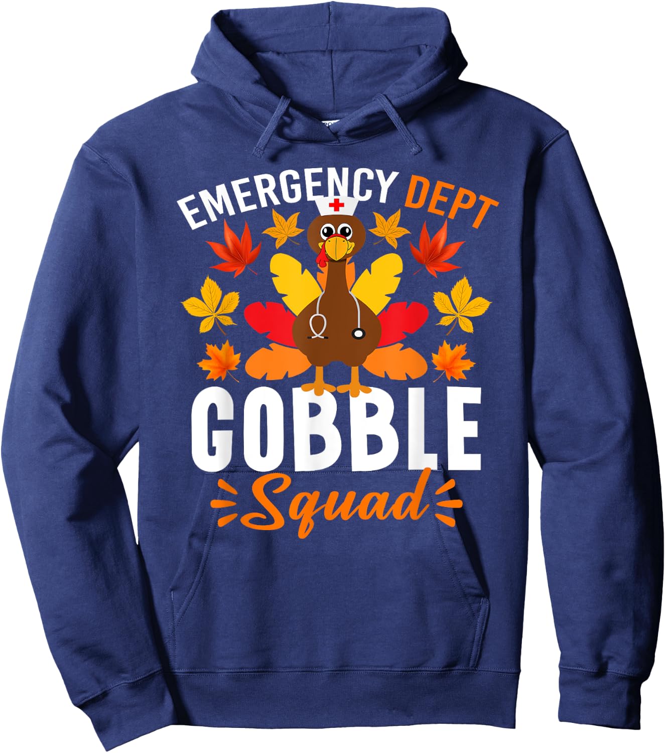 Emergency Department Gobble Squad Shirt Funny Thanksgiving Hoodie - Hoodie | Navy