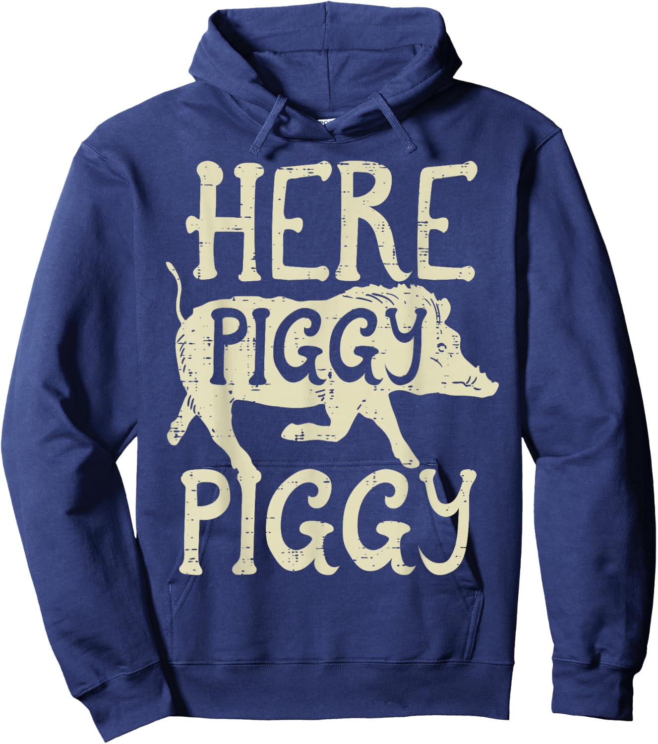 Hog Hunting Here Piggy Funny Boar Wild Hunter Men Women Kids Hoodie - Hoodie | Navy