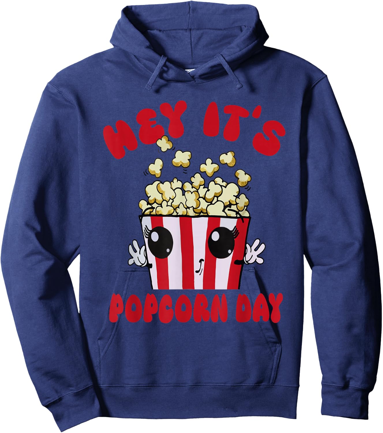 National Popcorn Day Hey It's Popcorn Days For Popcorn Lover , Small Hoodie - Hoodie | Navy