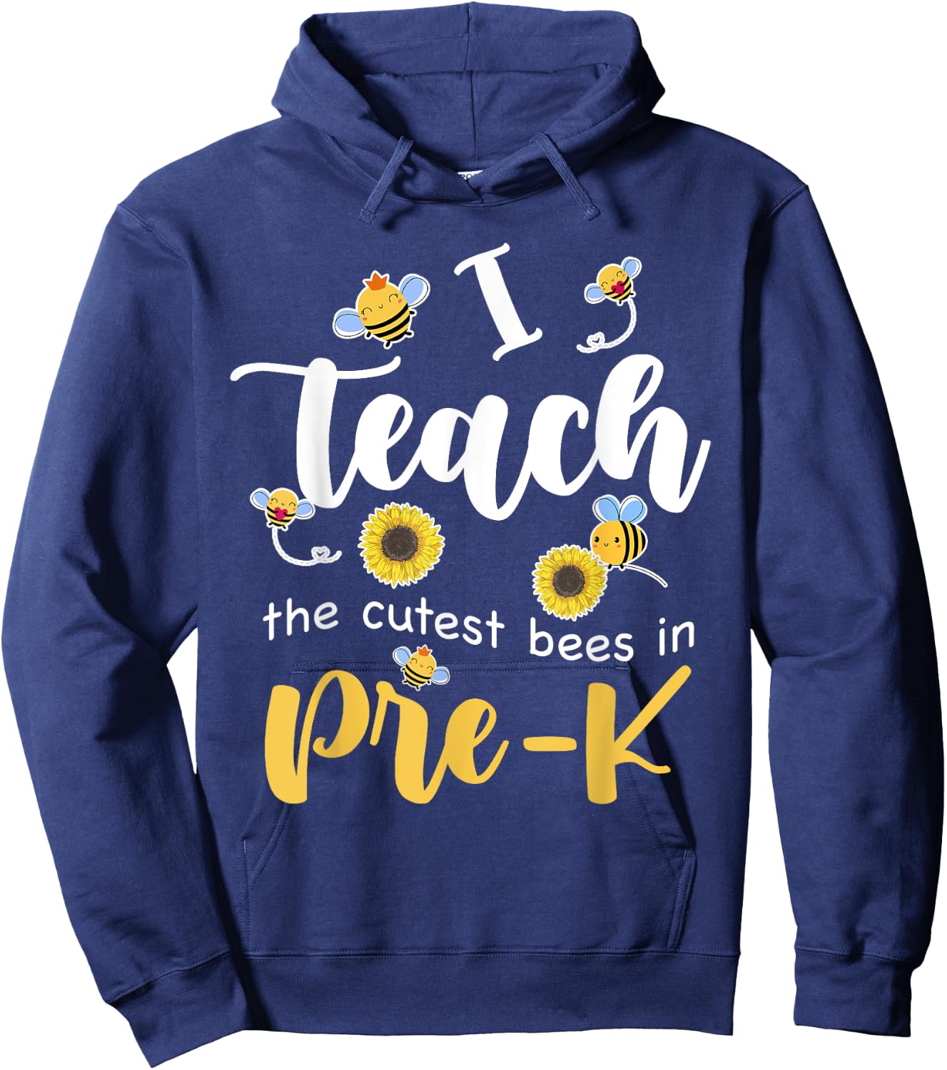I Teach The Cutest Bees in Pre-K Back to School Prek Teacher Men Women Girls Kids Hoodie - Hoodie | Navy