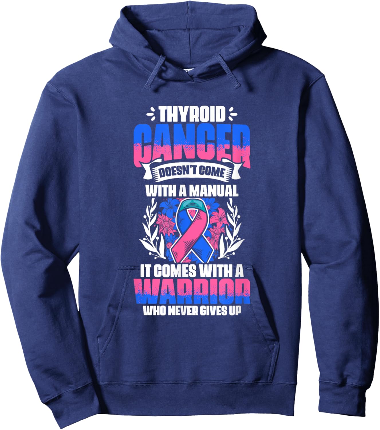 Thyroid Cancer Warrior - Thyroid Survivor Thyroid Cancer Hoodie - Hoodie | Navy