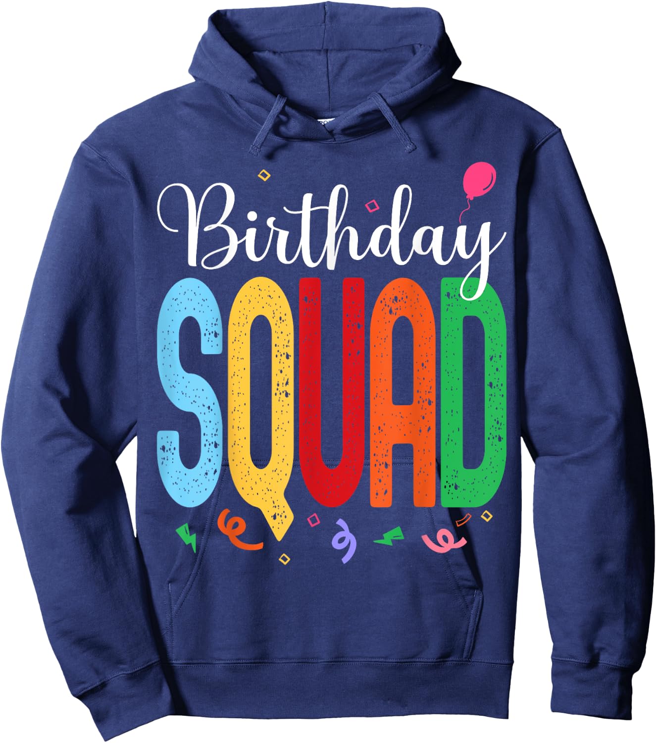 Birthday Squad - Celebrate with Your Crew in this Fun Design Hoodie - Hoodie | Navy