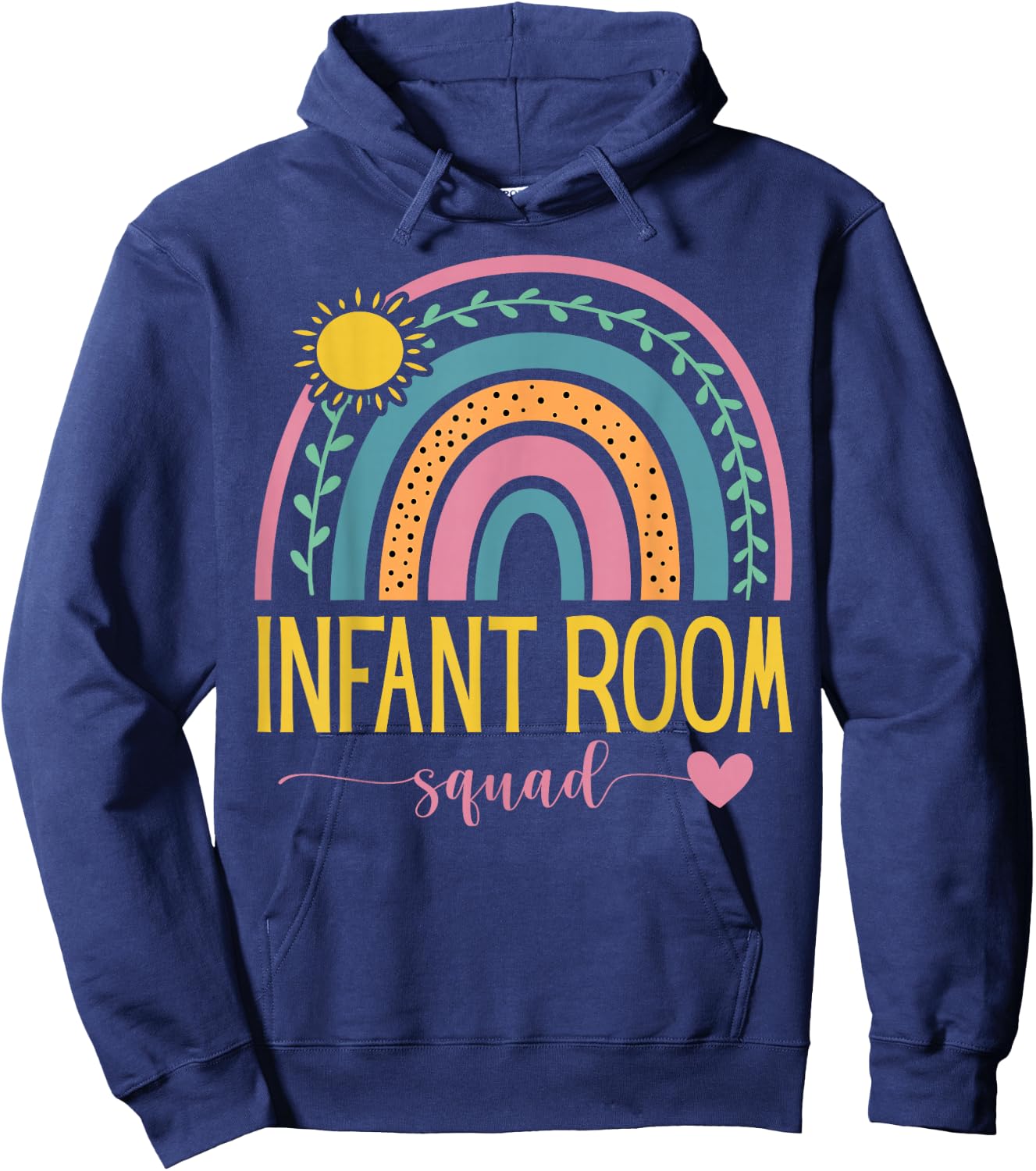 Daycare Provider Toddler Cute Infant Room Teacher Rainbow Hoodie - Hoodie | Navy