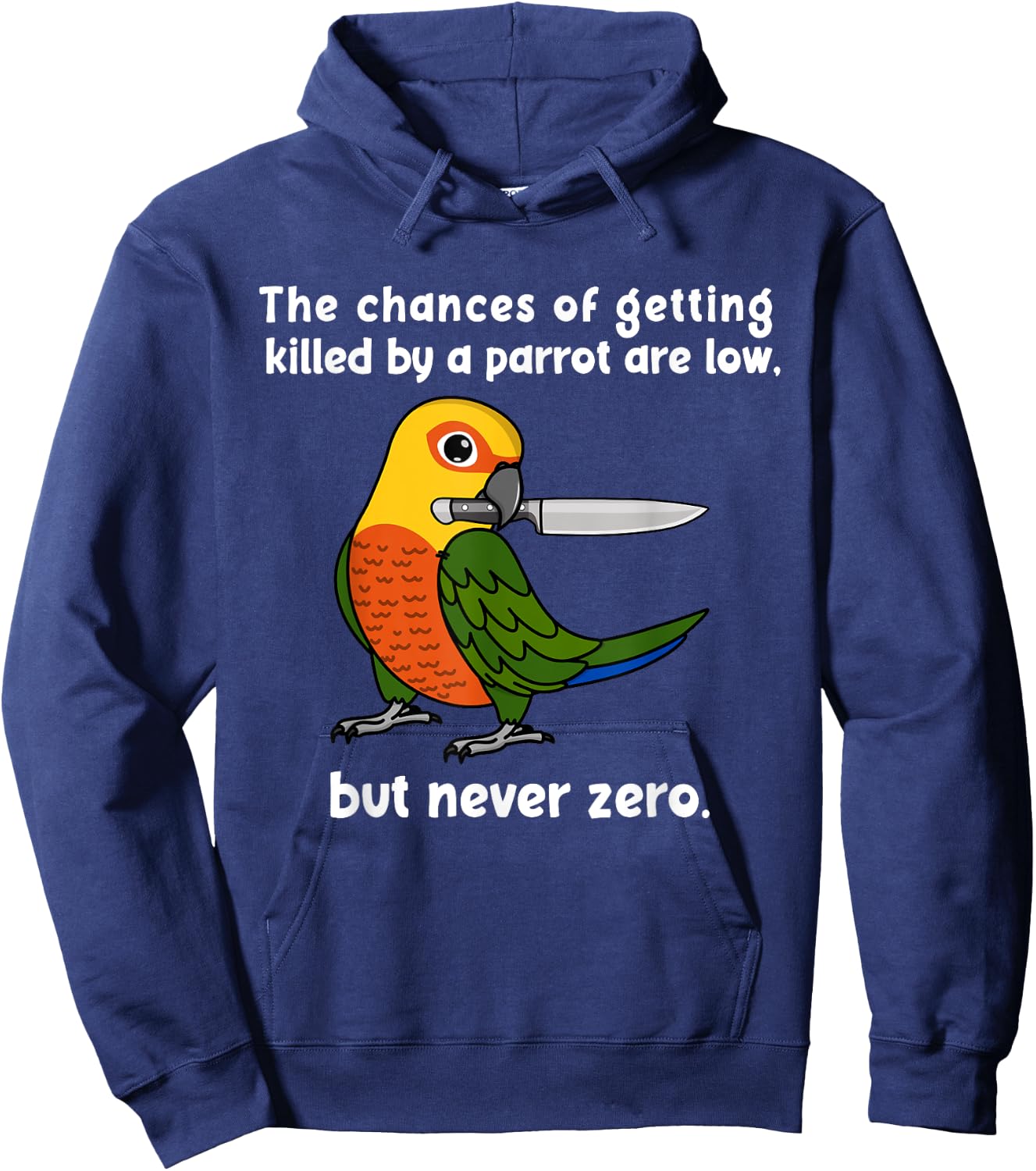 Chances Of Getting Killed Parrot I Jenday Conure Hoodie - Hoodie | Navy