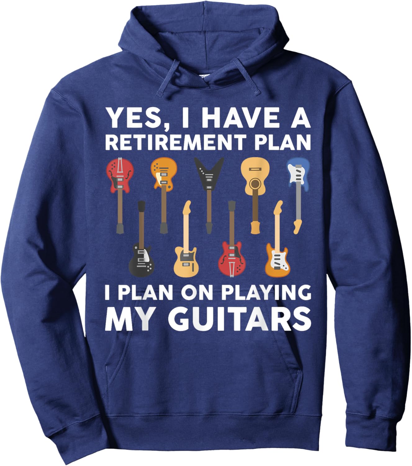 Retirement Plan Guitar Player Funny Guitarist Sayings Outfit Hoodie - Hoodie | Navy