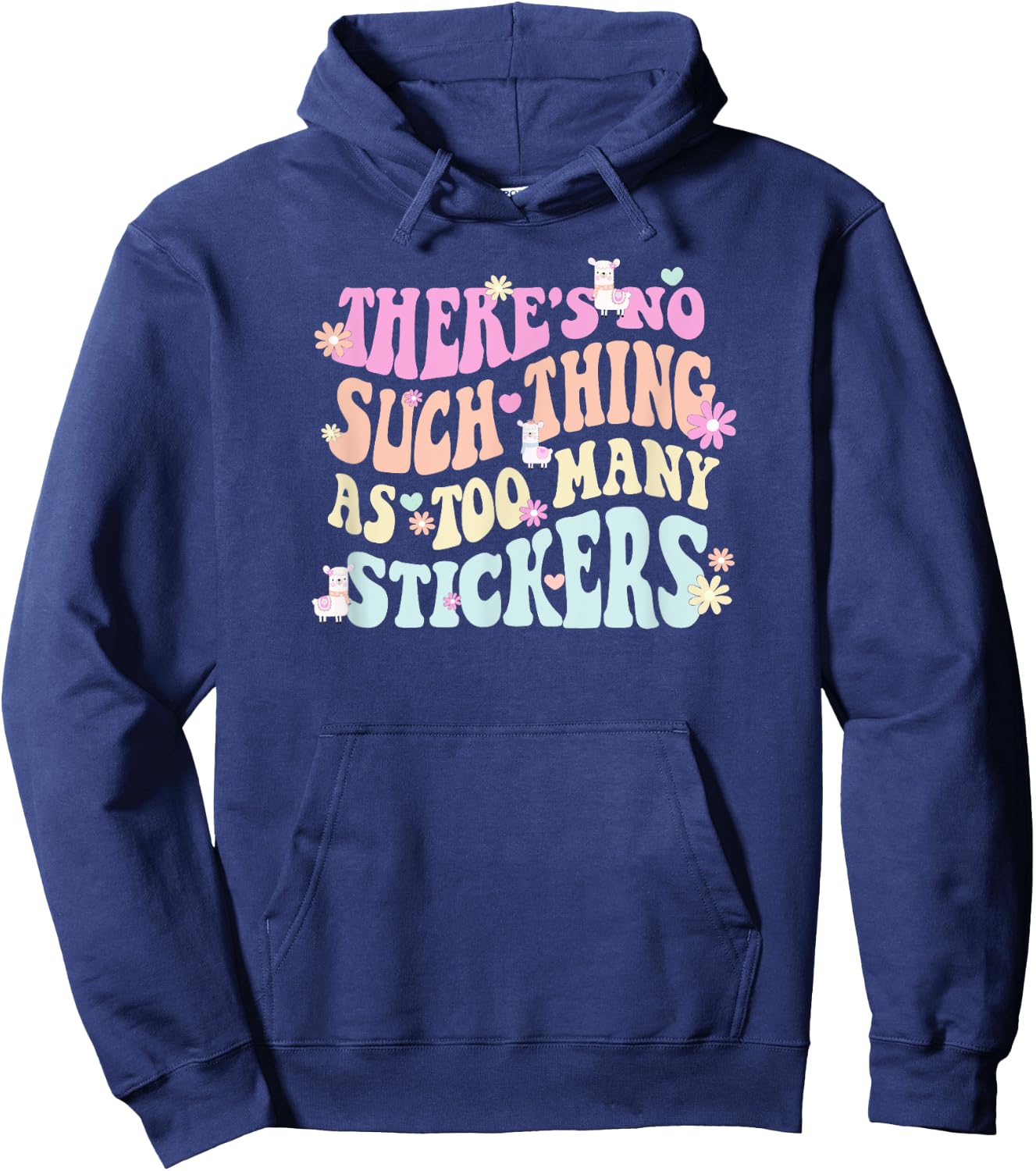 There's no such thing as too many stickers llama Hoodie - Hoodie | Navy