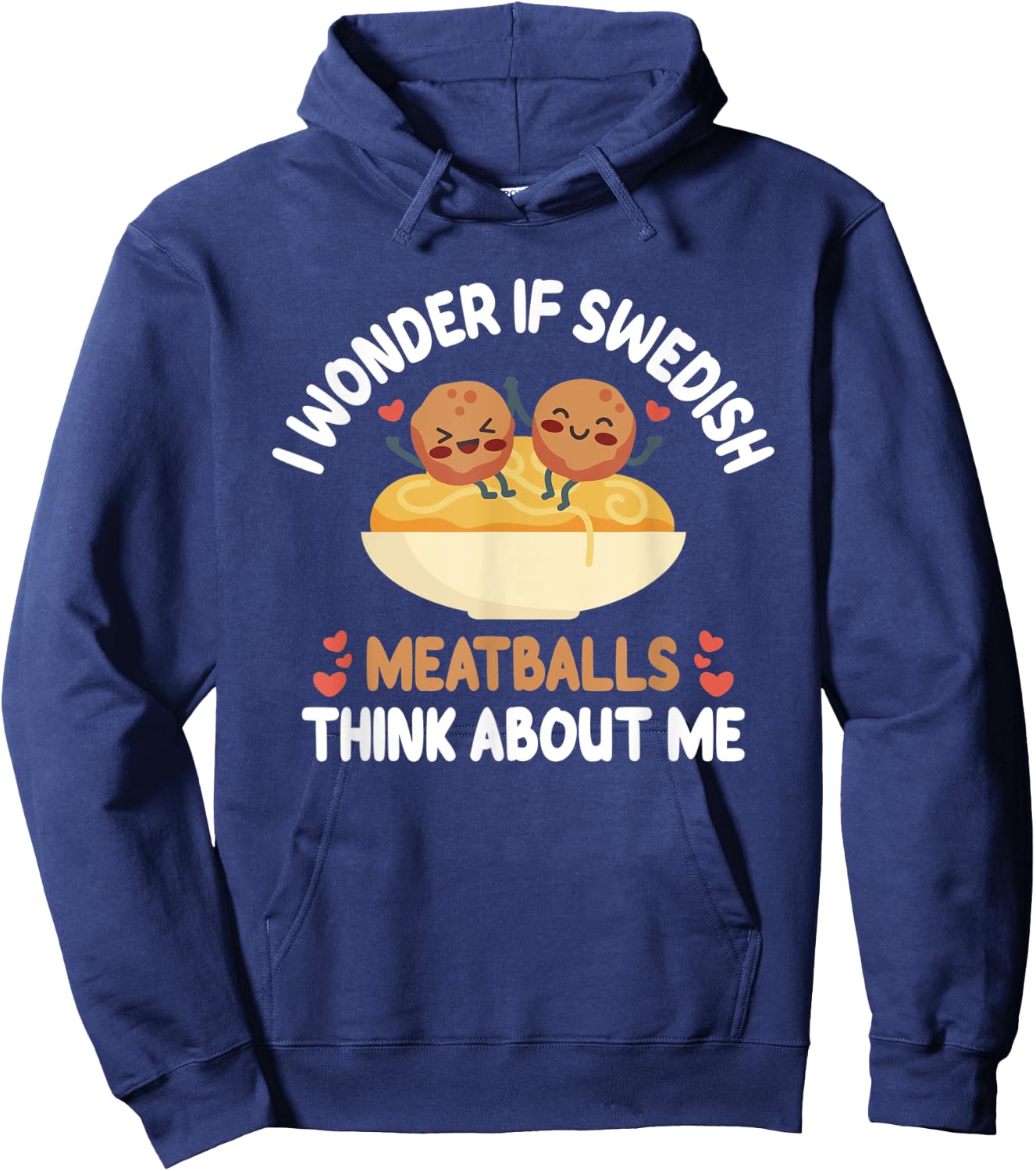 Swedish Meatballs - Funny Meatball Taster Meatball Fanatic Hoodie - Hoodie | Navy