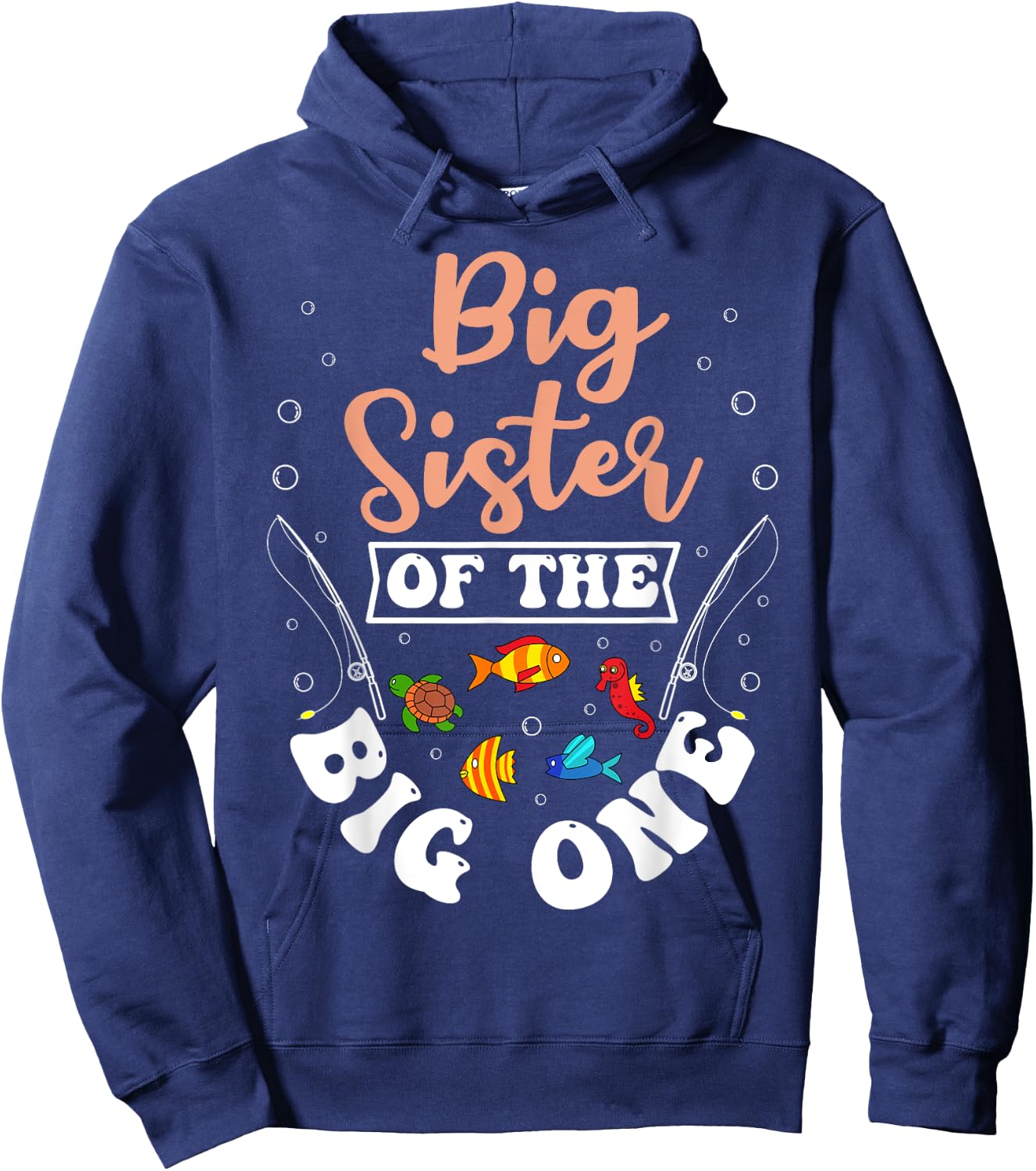 Big Sister Of The Big One Fishing Birthday Party Bday Hoodie - Hoodie | Navy
