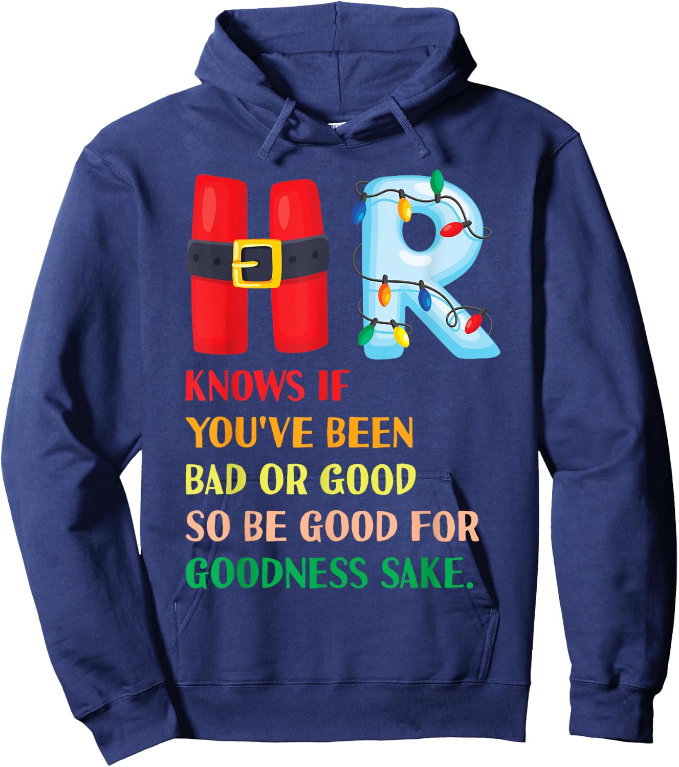 Funny Christmas Party HR Knows If You've Been Bad Or Good Hoodie - Hoodie | Navy