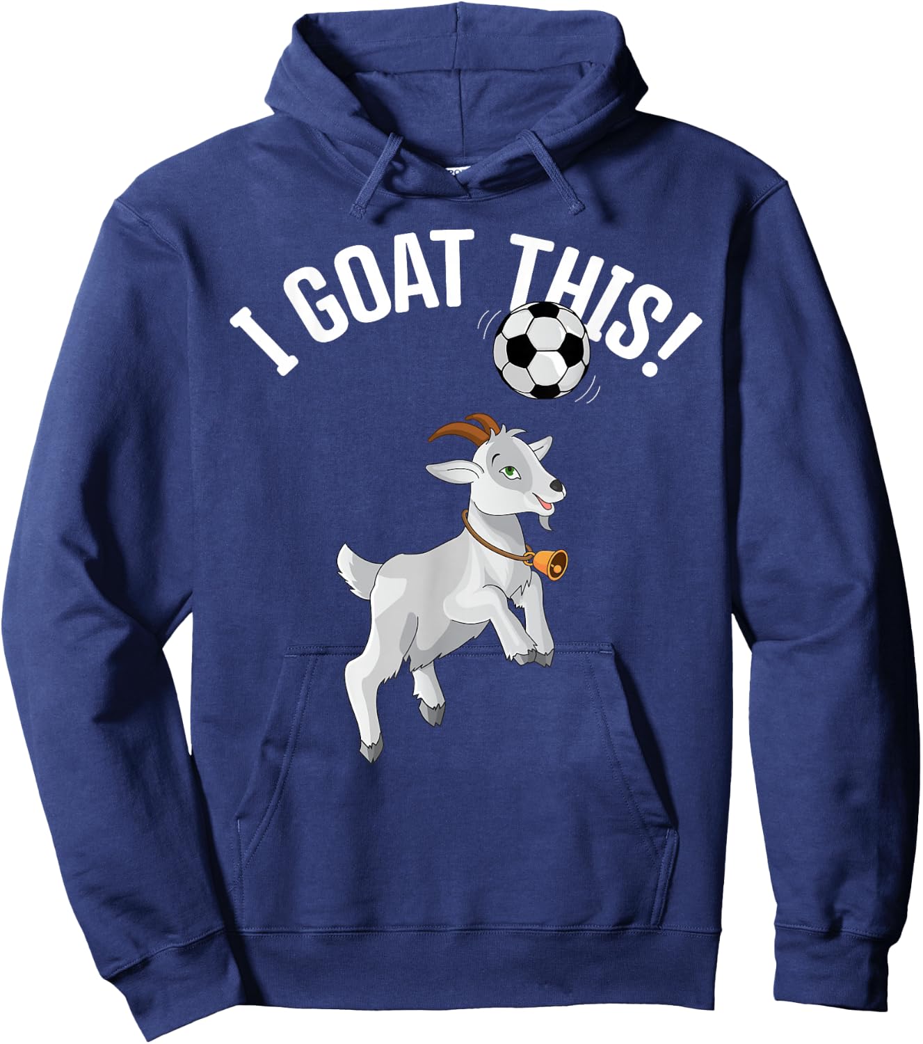 Funny Soccer I Goat this Ball for Goat Lover & Soccer Player Hoodie - Hoodie | Navy