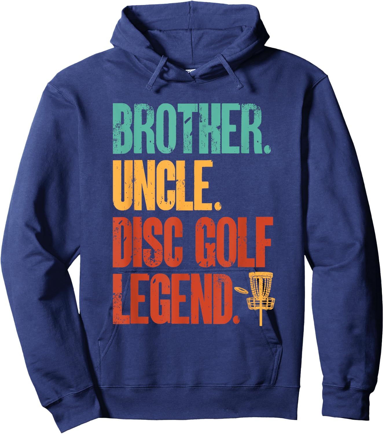 Disc Golf Player Brother Uncle Disc Golf Legend Hoodie - Hoodie | Navy