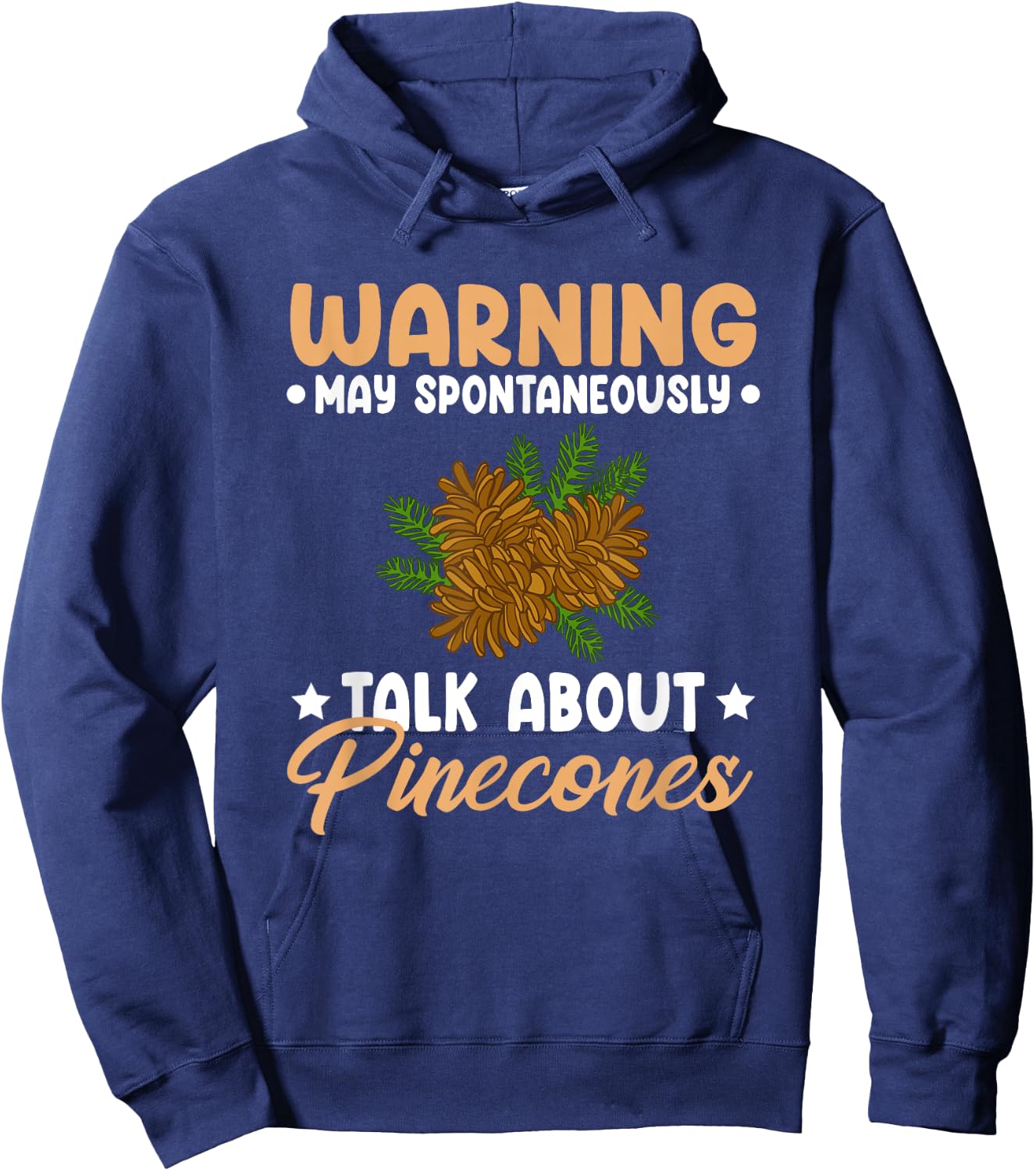 Pinecone Tree Funny Plant Mountain Forest Hoodie - Hoodie | Navy