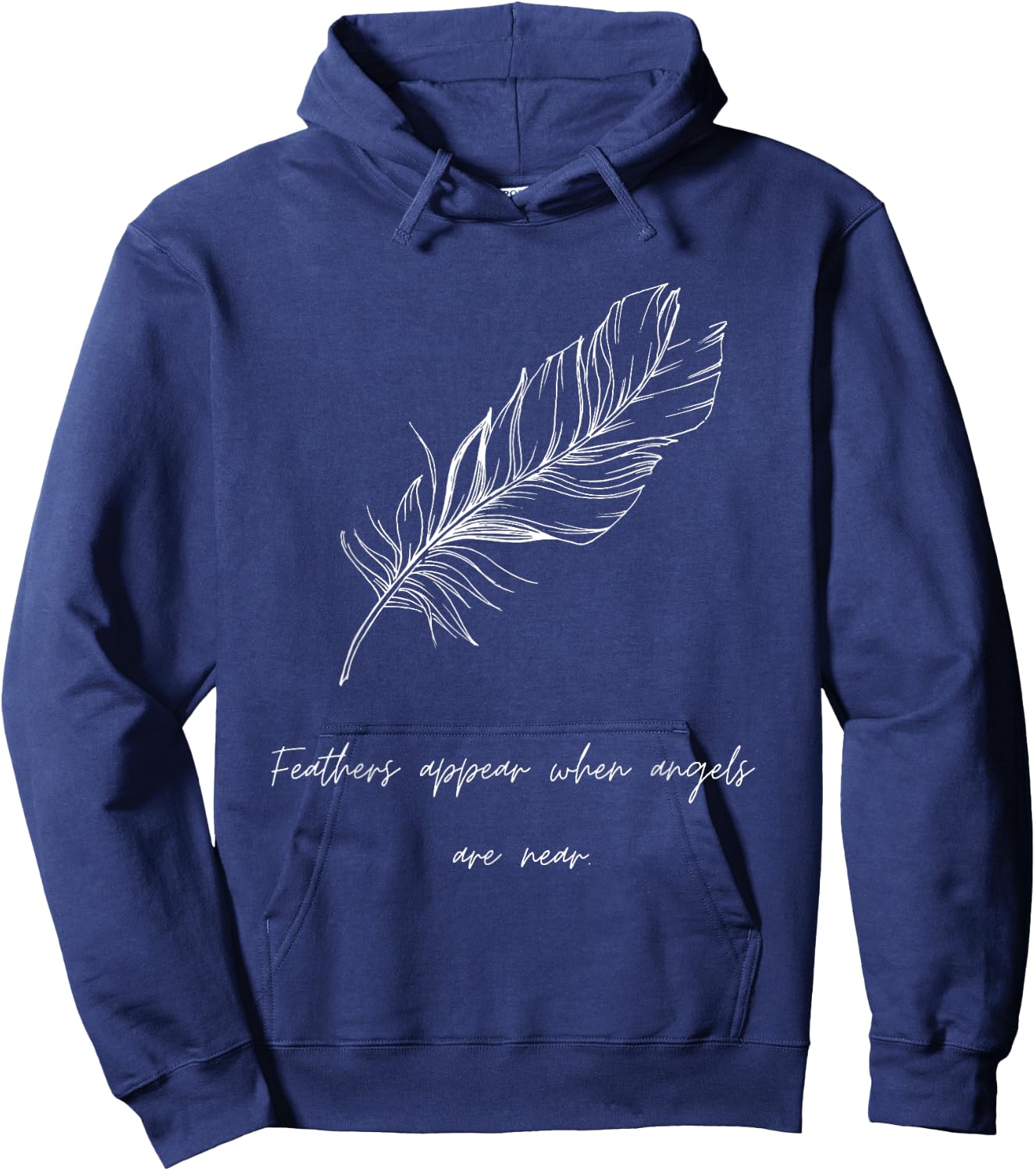 Feathers Appear When Angels Are Near, Guardian Angel Gifts Hoodie - Hoodie | Navy