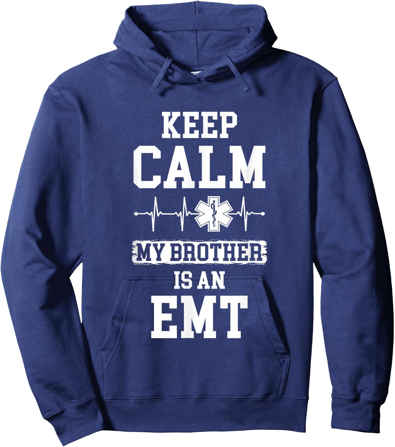 Keep Calm My Brother Is An EMT Medical Paramedic Hoodie - Hoodie | Navy