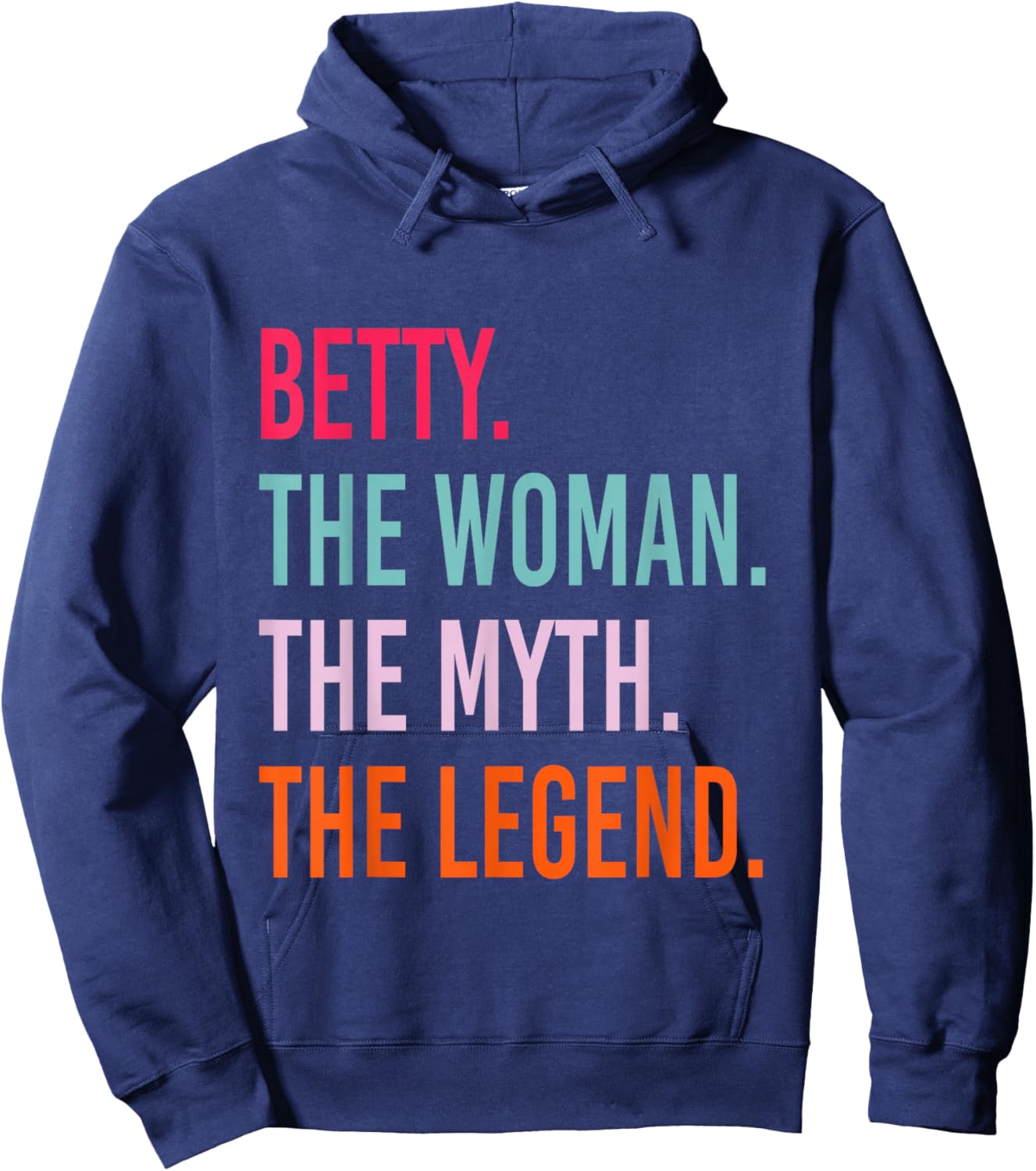 BETTY The Woman Myth Legend Personalized Name Birthday Hoodie - Hoodie | Navy
