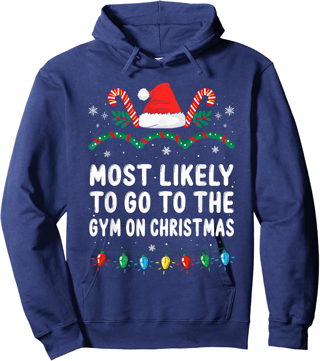 Most Likely To Go To The Gym On Christmas Family Christmas Hoodie - Hoodie | Navy