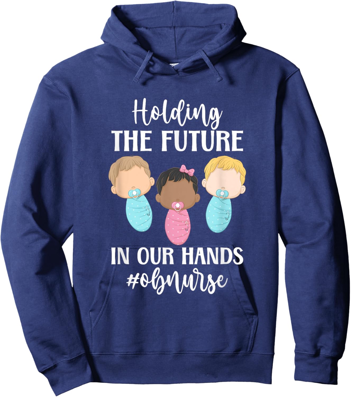 OB Nurse Appreciation Obstetrics Nurse OB Nursing Hoodie - Hoodie | Navy