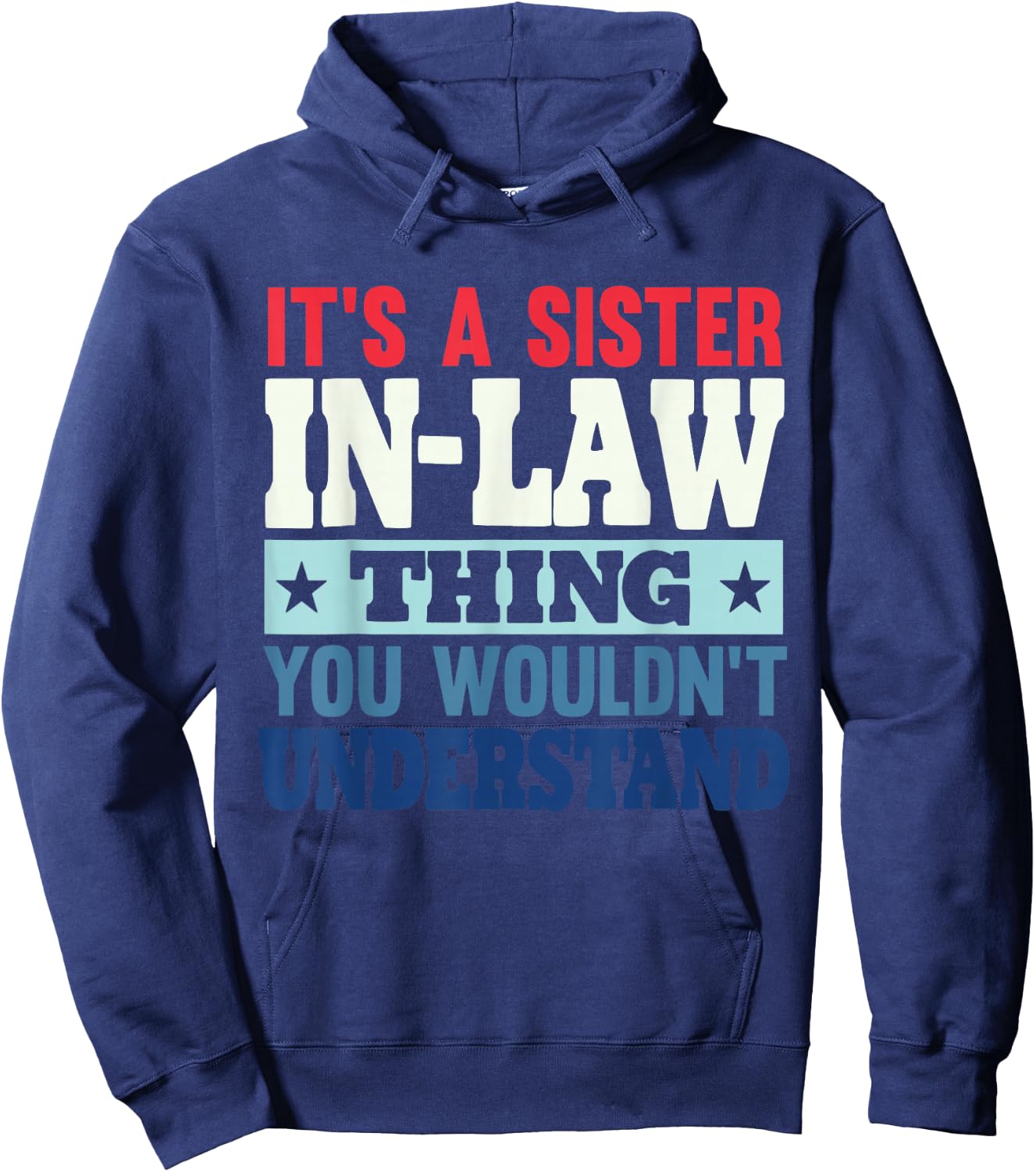 Funny Sister In Law Sister-In-Law Hoodie - Hoodie | Navy