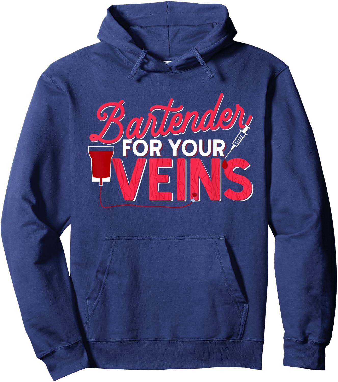 Infusion Nurse Bartender For Your Veins IV Oncology Nursing Hoodie - Hoodie | Navy