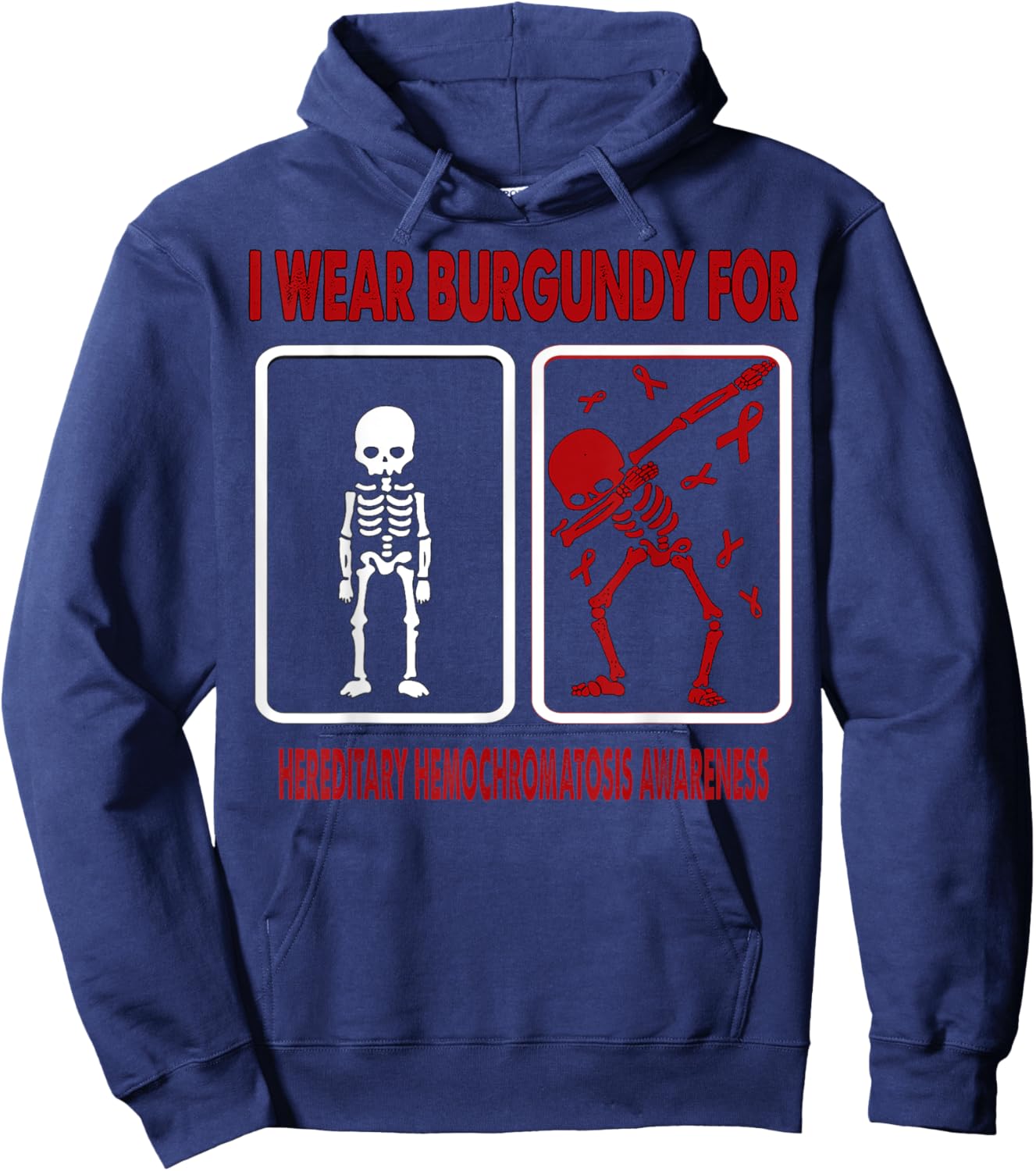 Dinosaur I Wear Burgundy For HEREDITARY HEMOCHROMATOSIS Hoodie - Hoodie | Navy