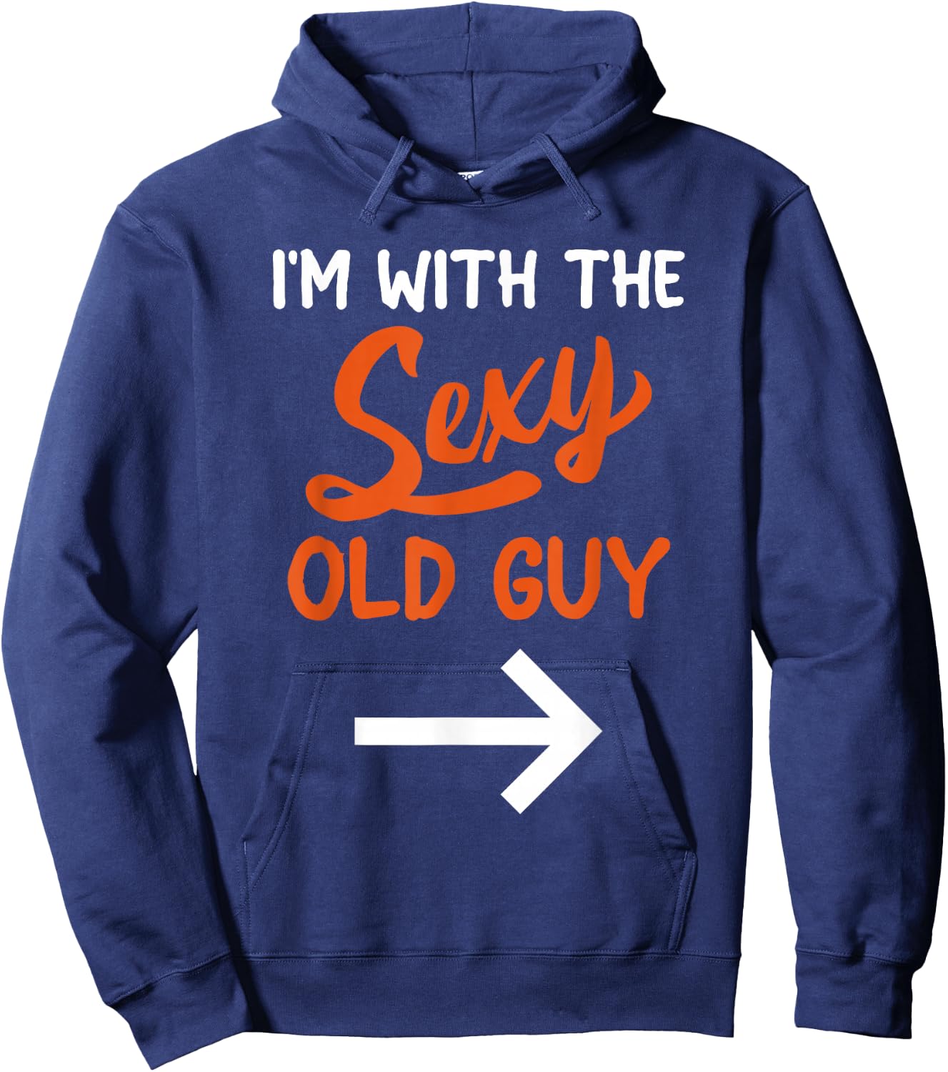 Lazy Halloween Costume for Couple I'm with The Sexy Old Guy Hoodie - Hoodie | Navy