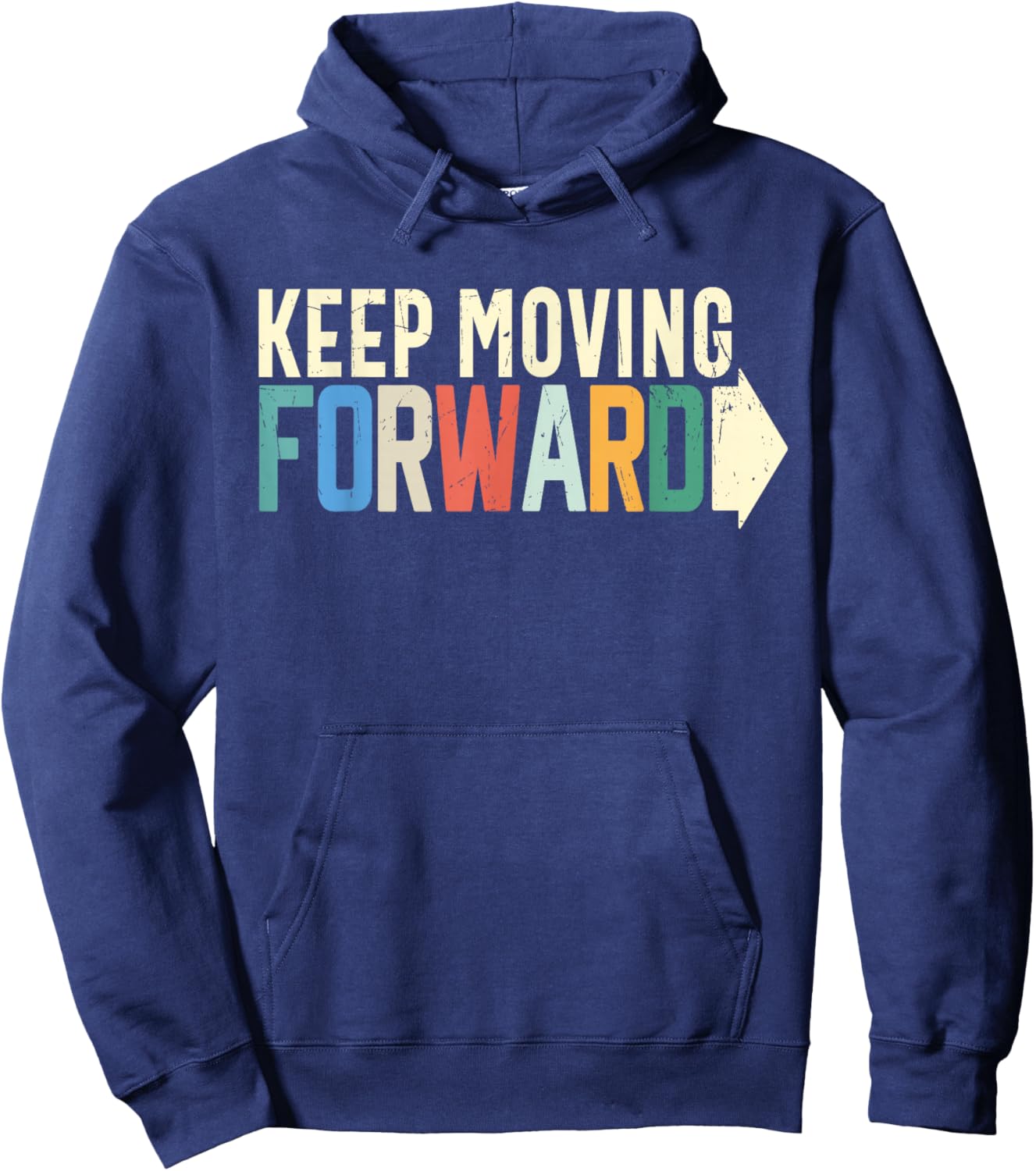 Keep Moving Forward Positive Motivational Inspiring Quote Hoodie - Hoodie | Navy