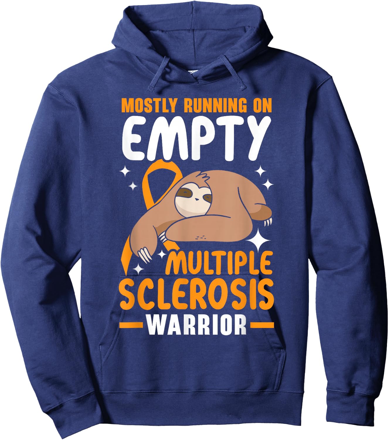 Mostly Running On Empty Multiple Sclerosis Warrior Hoodie - Hoodie | Navy