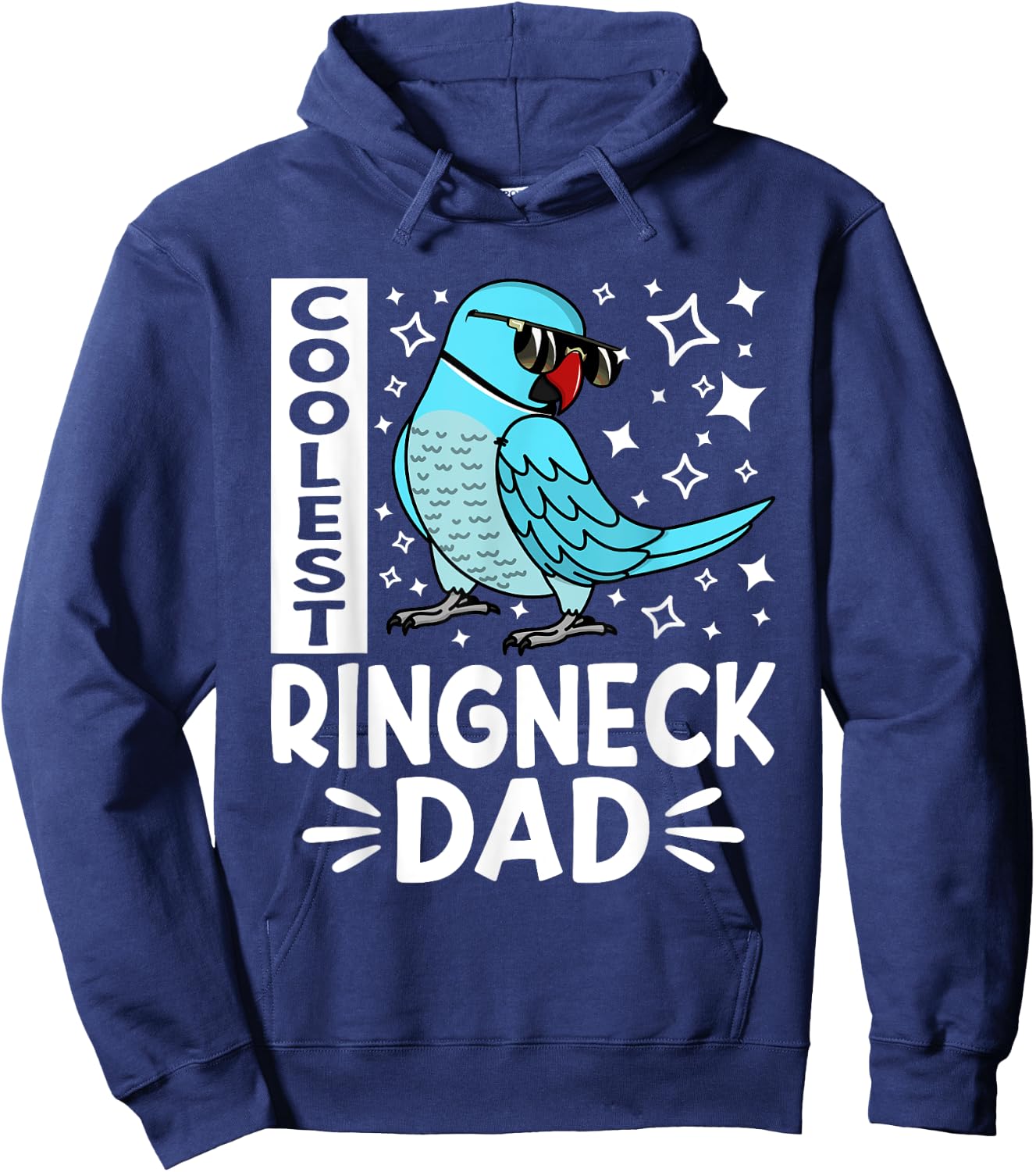 Coolest Ringneck Parrot Dad I Blue Indian Ringneck Hoodie - Hoodie | Navy