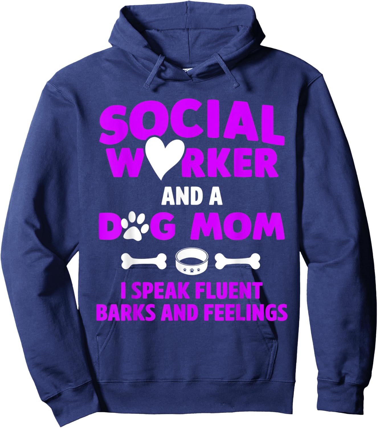 Social Worker and Dog Mom I Speak Fluent Barks and Feelings Women Hoodie - Hoodie | Navy