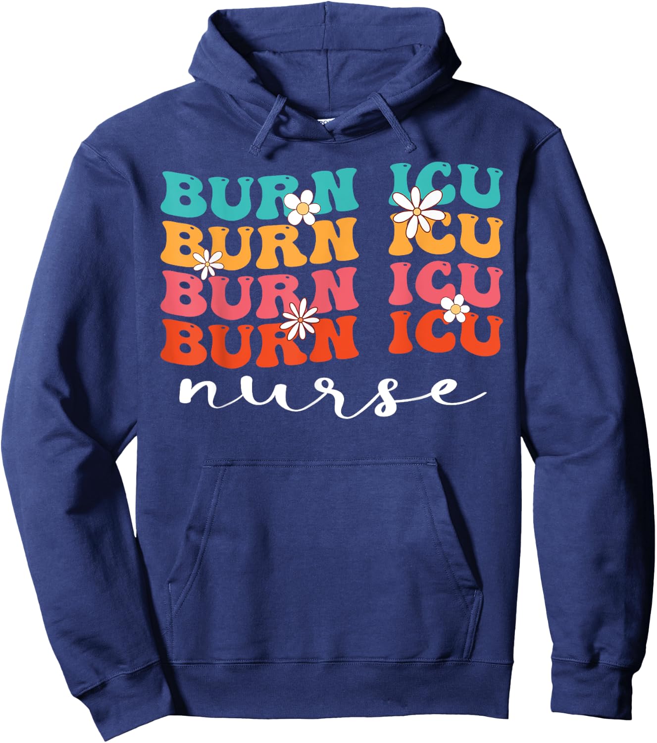 BICU Burn ICU Nurse Groovy Intensive Care Unit Nurses Hoodie - Hoodie | Navy