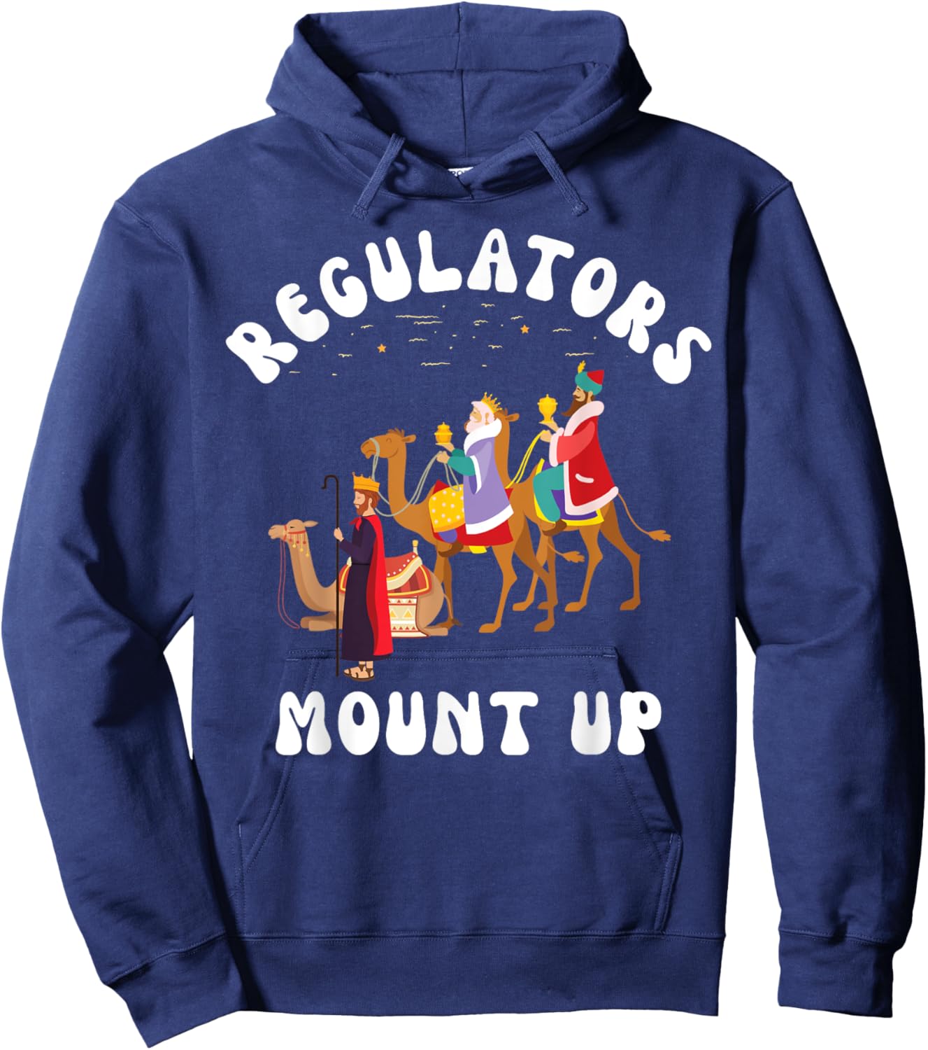 Groovy Regulators Mount up Three Kings’ Day Epiphany Hoodie - Hoodie | Navy