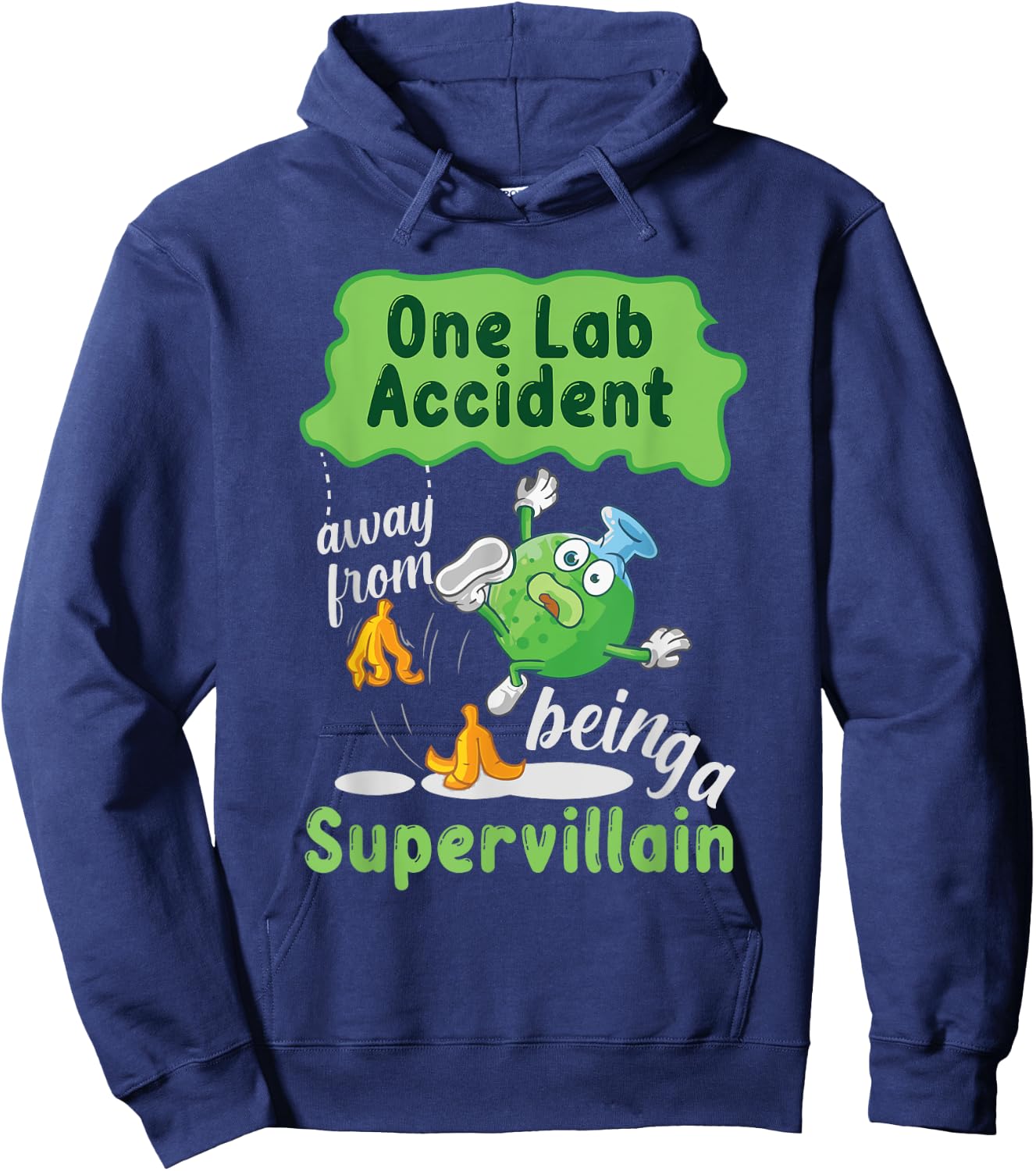One Lab Accident Away From Being A Supervillain Hoodie - Hoodie | Navy