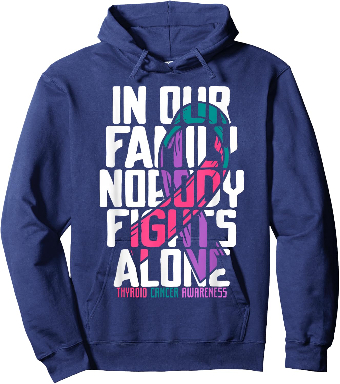 Thyroid Cancer Support Family Thyroid Cancer Awareness Hoodie - Hoodie | Navy