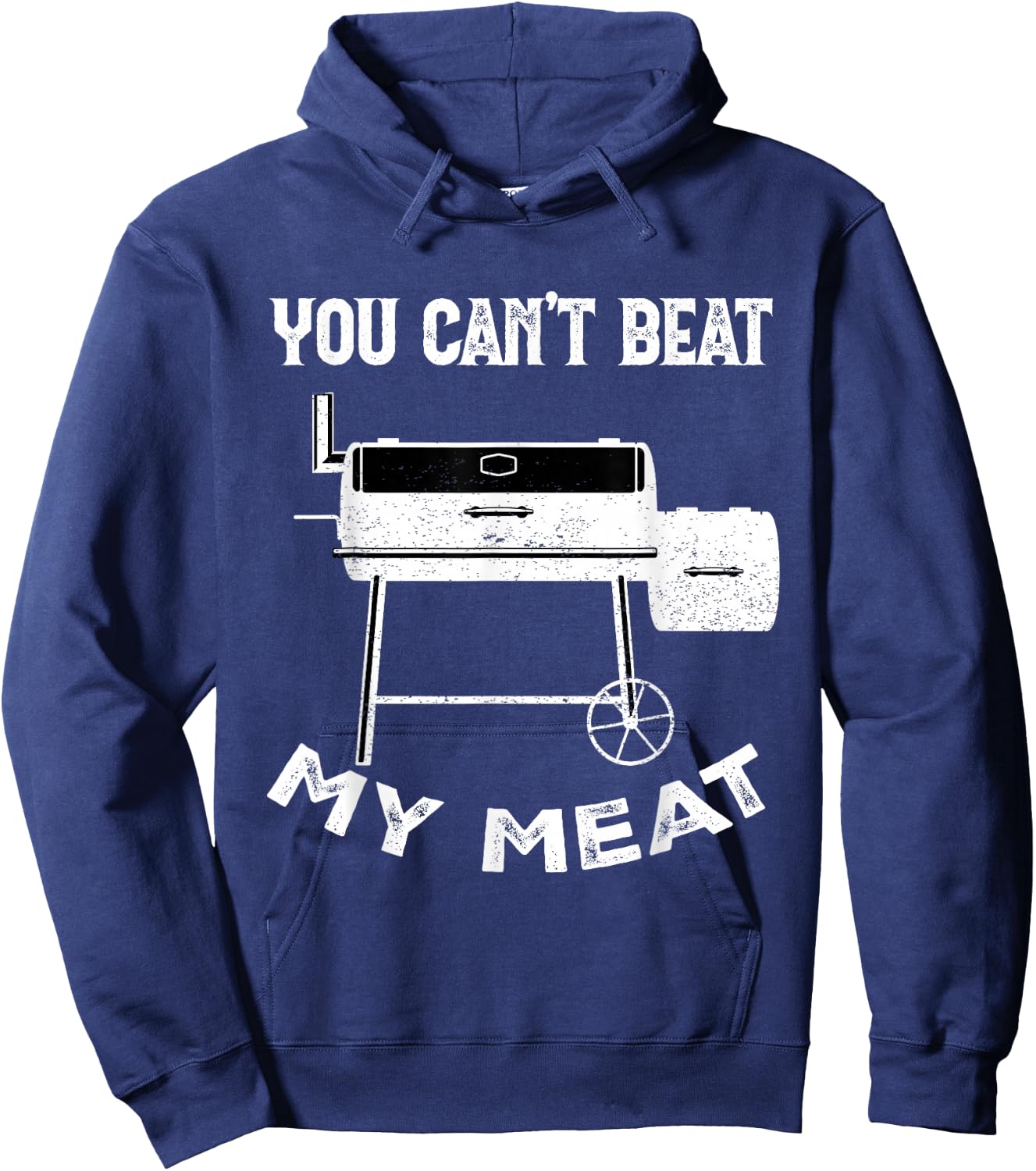 Funny Smoking Grilling Party Smoker You Can't Beat My Meat Hoodie - Hoodie | Navy