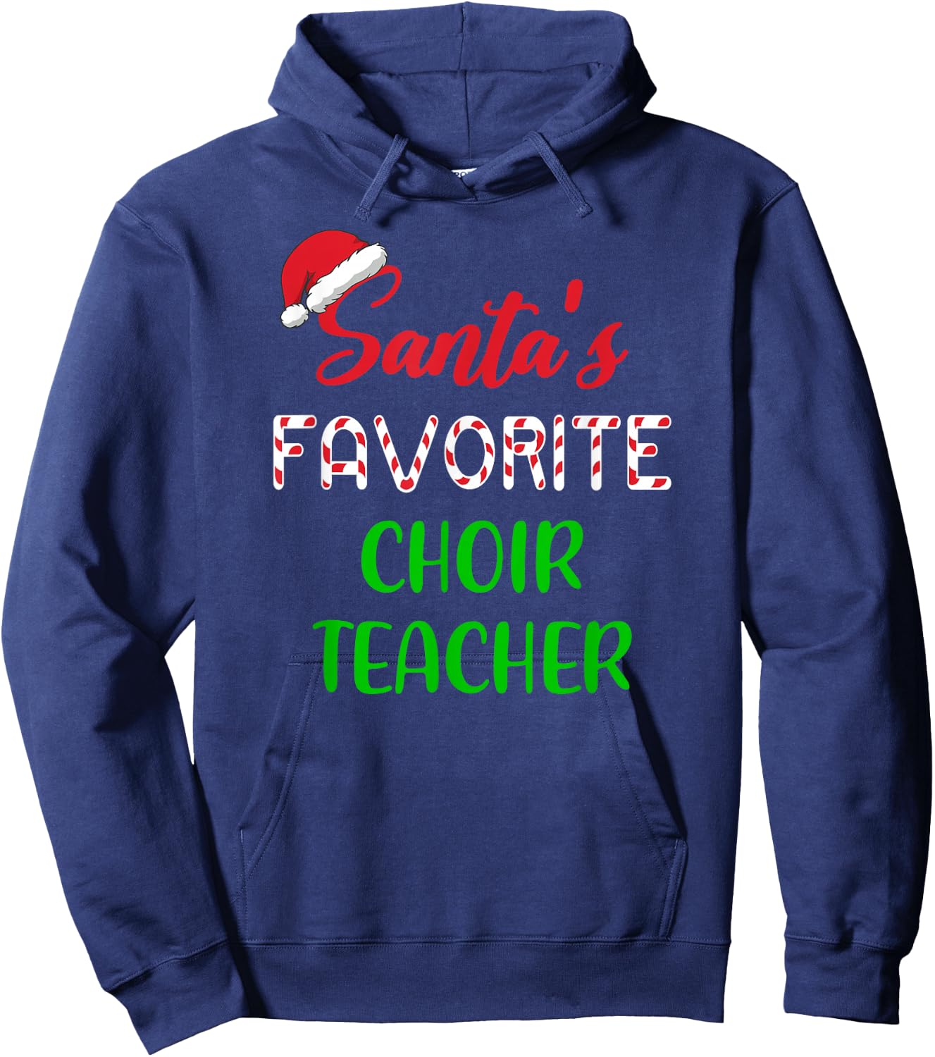 Santas Favorite Choir Teacher Gift Funny Chritsmas Hoodie - Hoodie | Navy