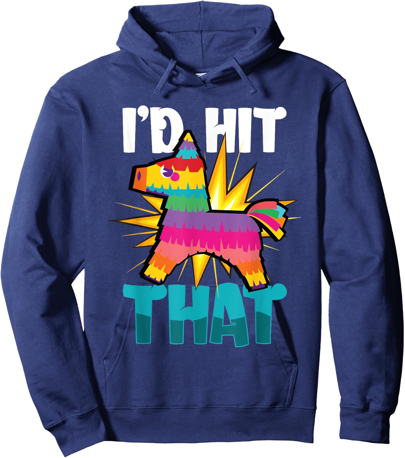 Id Hit That Cinco De Mayo Hoodie - Hoodie | Navy