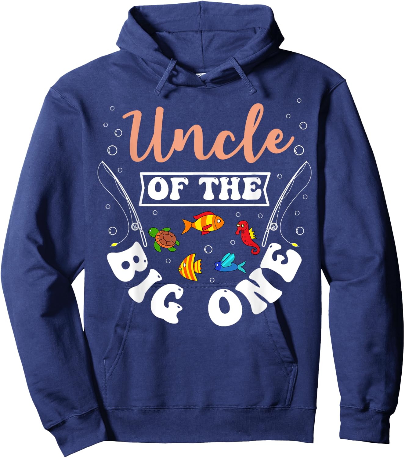 Uncle Of The Big One Fishing Birthday Party Bday Celebration Hoodie - Hoodie | Navy
