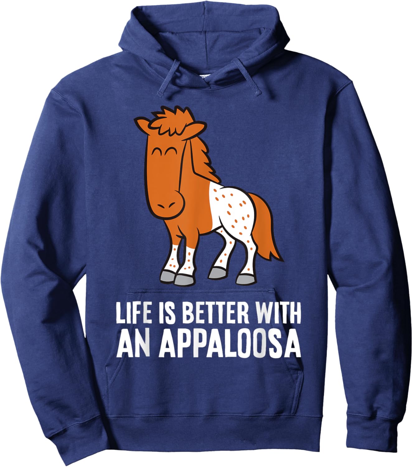 Life Is Better With An Appaloosa Horse Hoodie - Hoodie | Navy