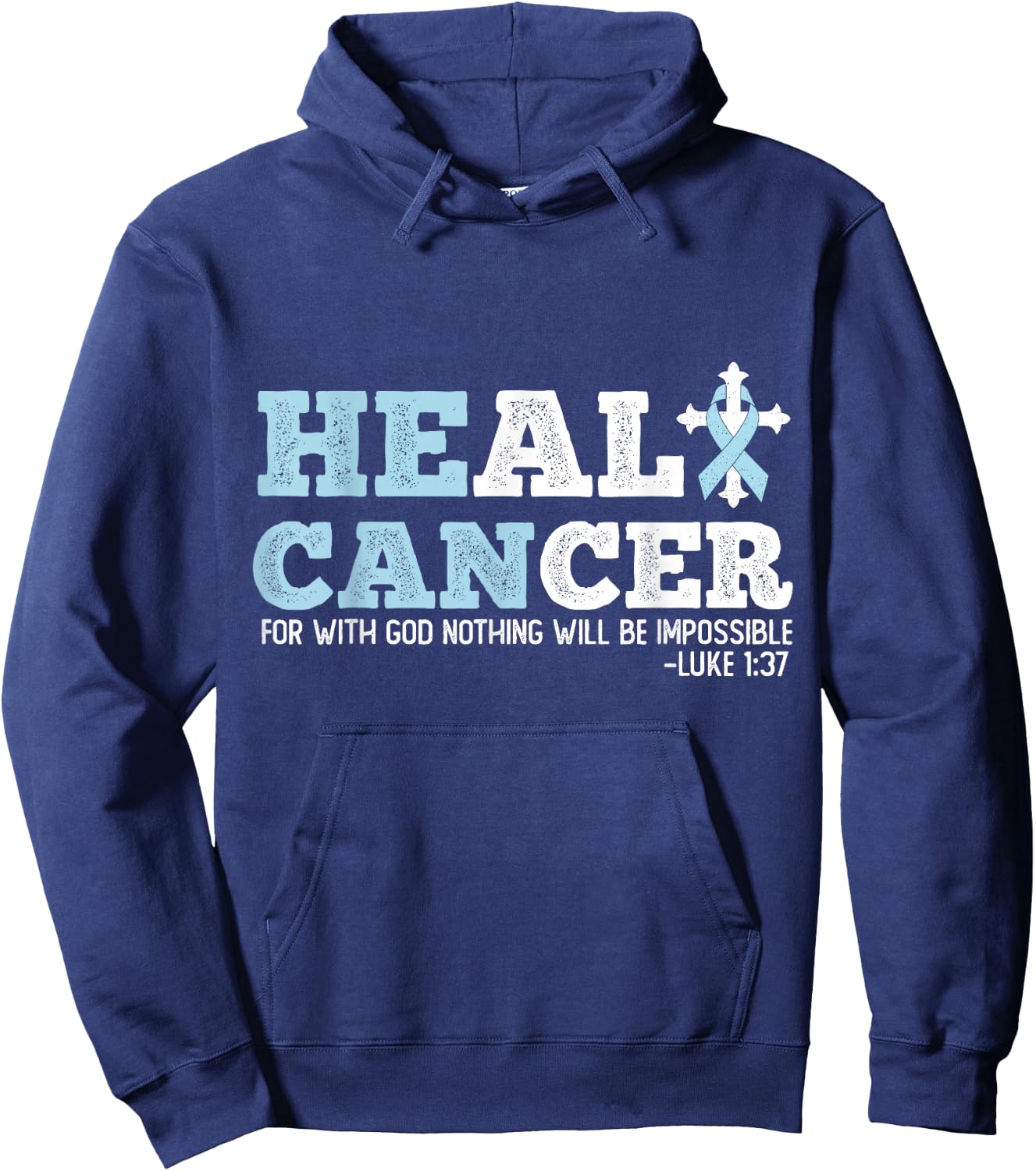 He Can Heal Prostate Cancer Religious Christianity Hoodie - Hoodie | Navy