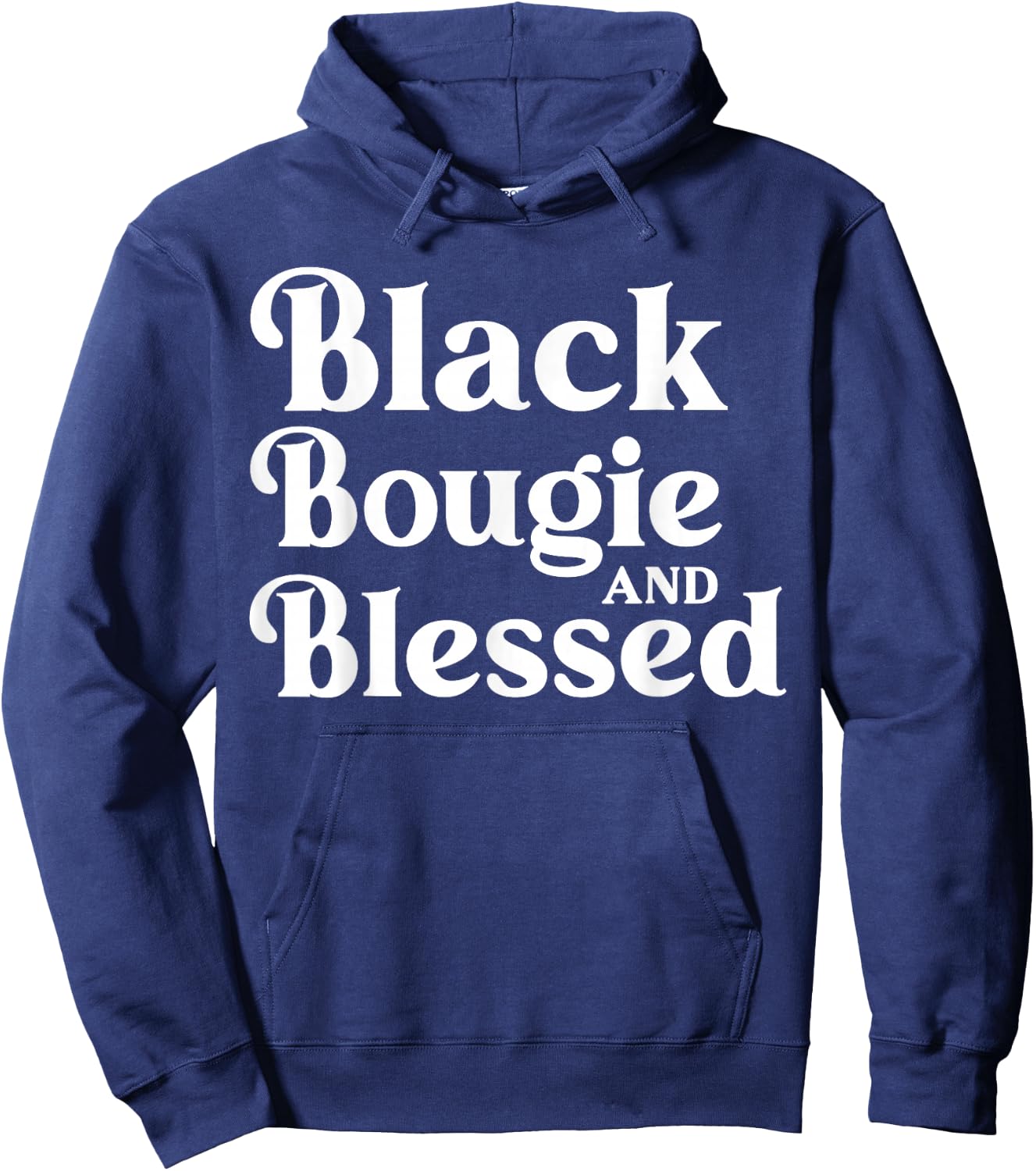 Black Bougie and Blessed Dope Boujee Melanin Hoodie - Hoodie | Navy