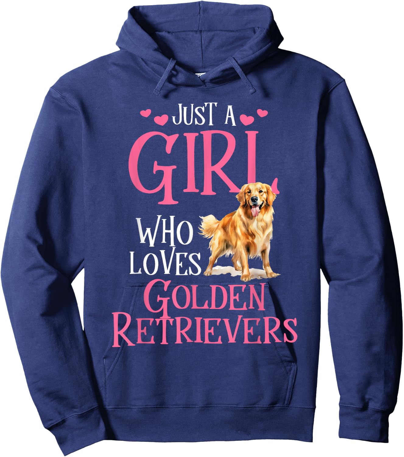 Just A Girl Who Loves Golden Retrievers Hoodie - Hoodie | Navy