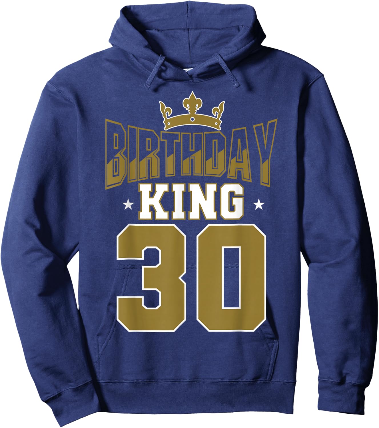 Birthday King 30 Bday Party Celebration 30th Royal Theme Hoodie - Hoodie | Navy