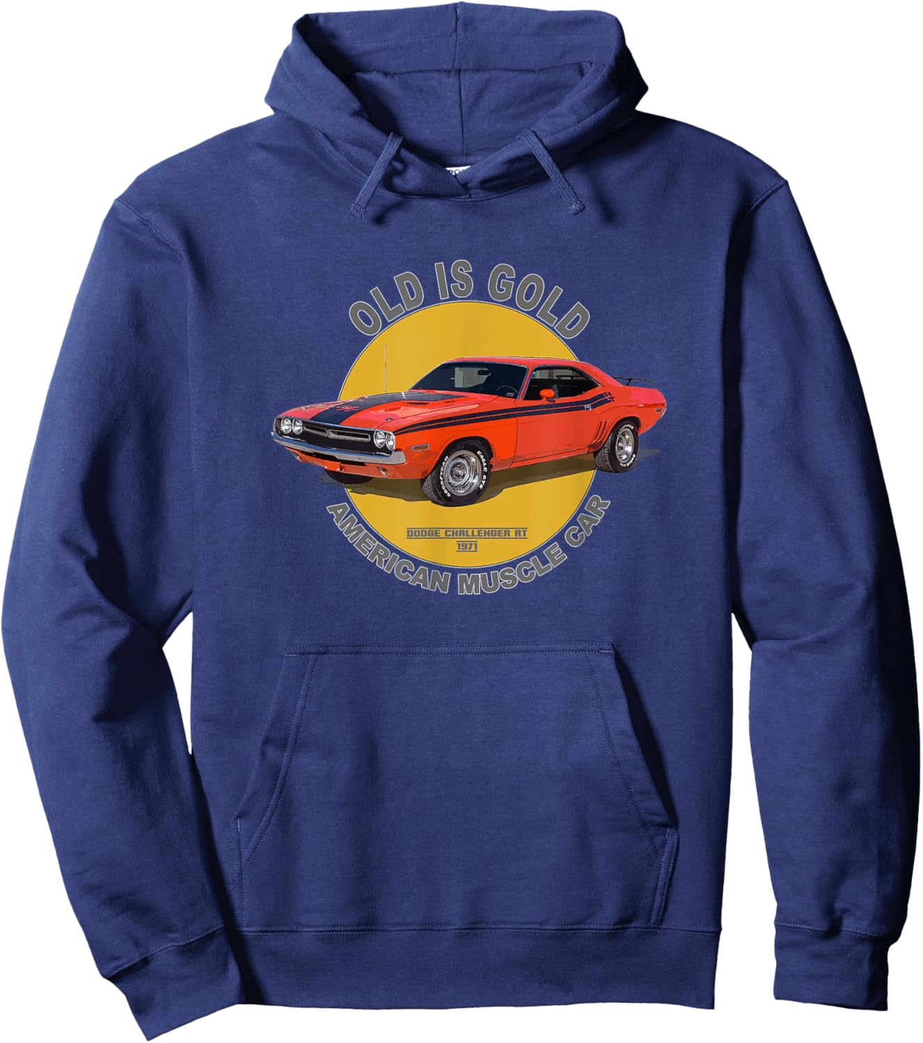 Challenger RT American Muscle Car 60s 70s Old is Gold Hoodie - Hoodie | Navy