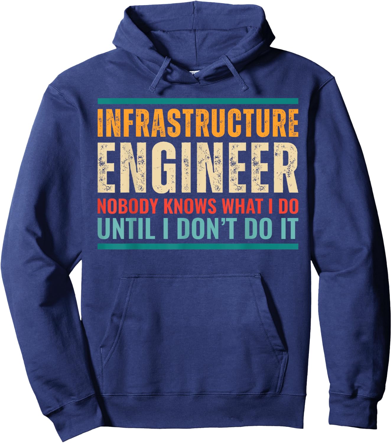 Retro Infrastructure Engineer Nobody Knows Funny Engineering Hoodie - Hoodie | Navy
