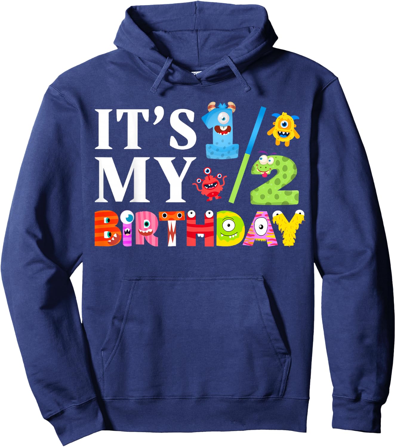It's My 1/2 Birthday Little Monster Party Half 6 Months Old Hoodie - Hoodie | Navy